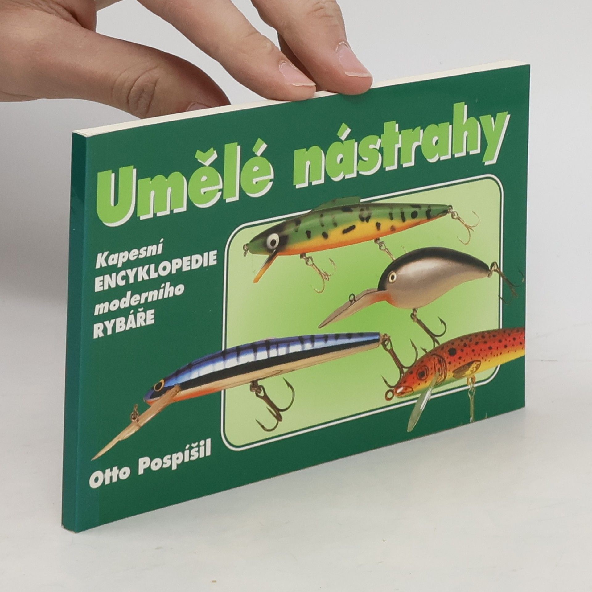 Otto Pospíšil Umělé nástrahy. Kromě umělých mušek