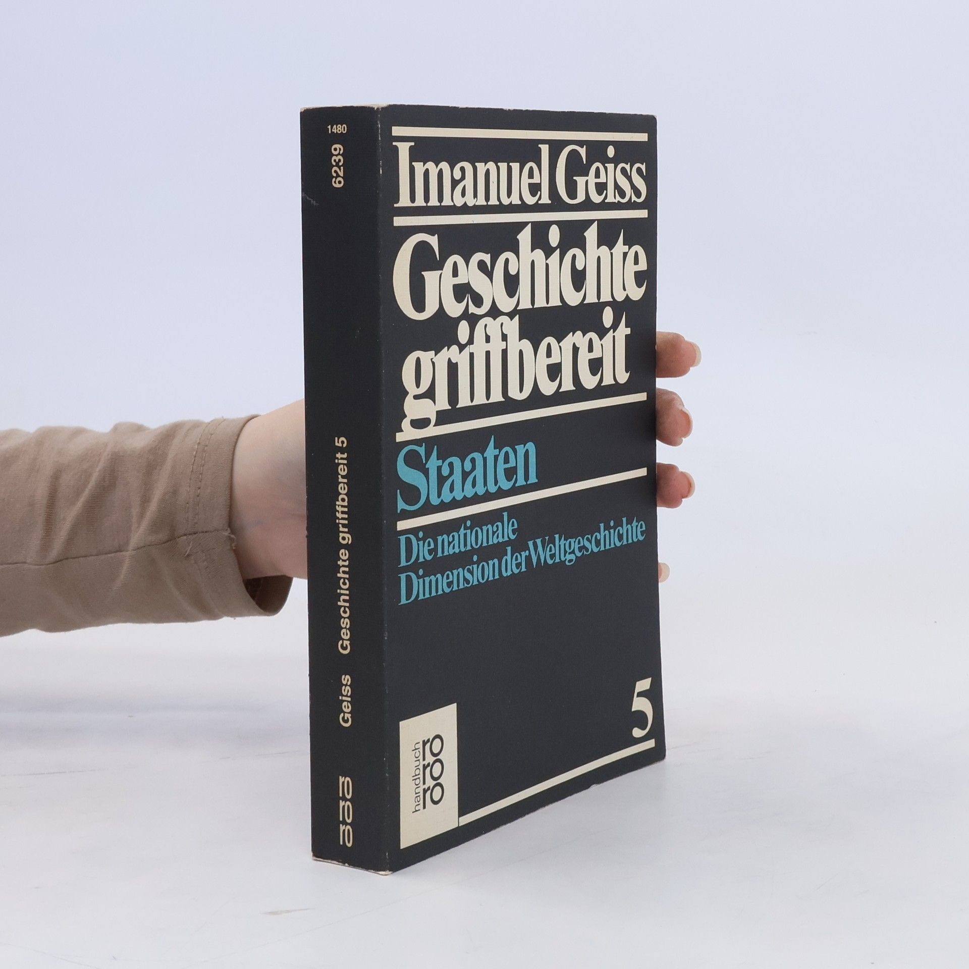 Imanuel Geiss Geschichte griffbereit 5. Staaten
