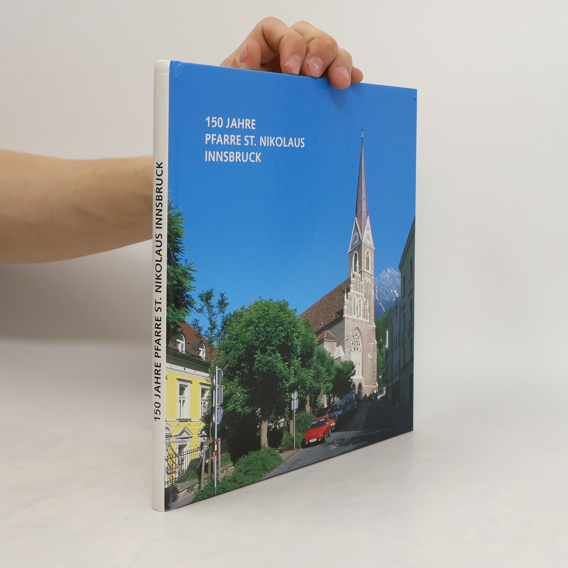 Autorenkollektiv 150 Jahre Pfarre st. Nikolaus