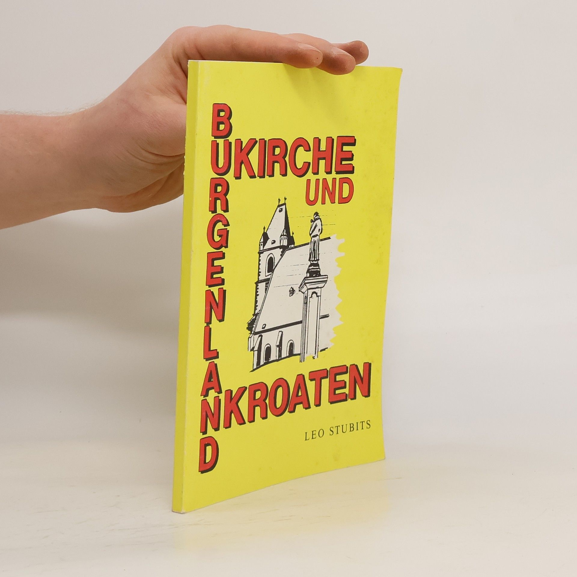 Burgenland. Kirche und Kroaten