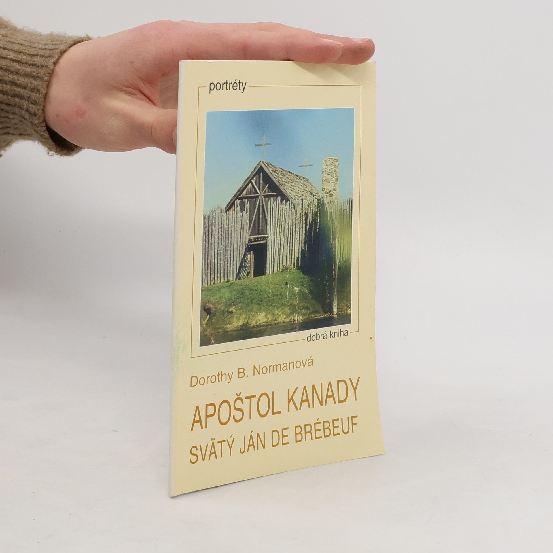 Dorothy B. Norman Apoštol Kanady. Svätý Ján de Brébeuf