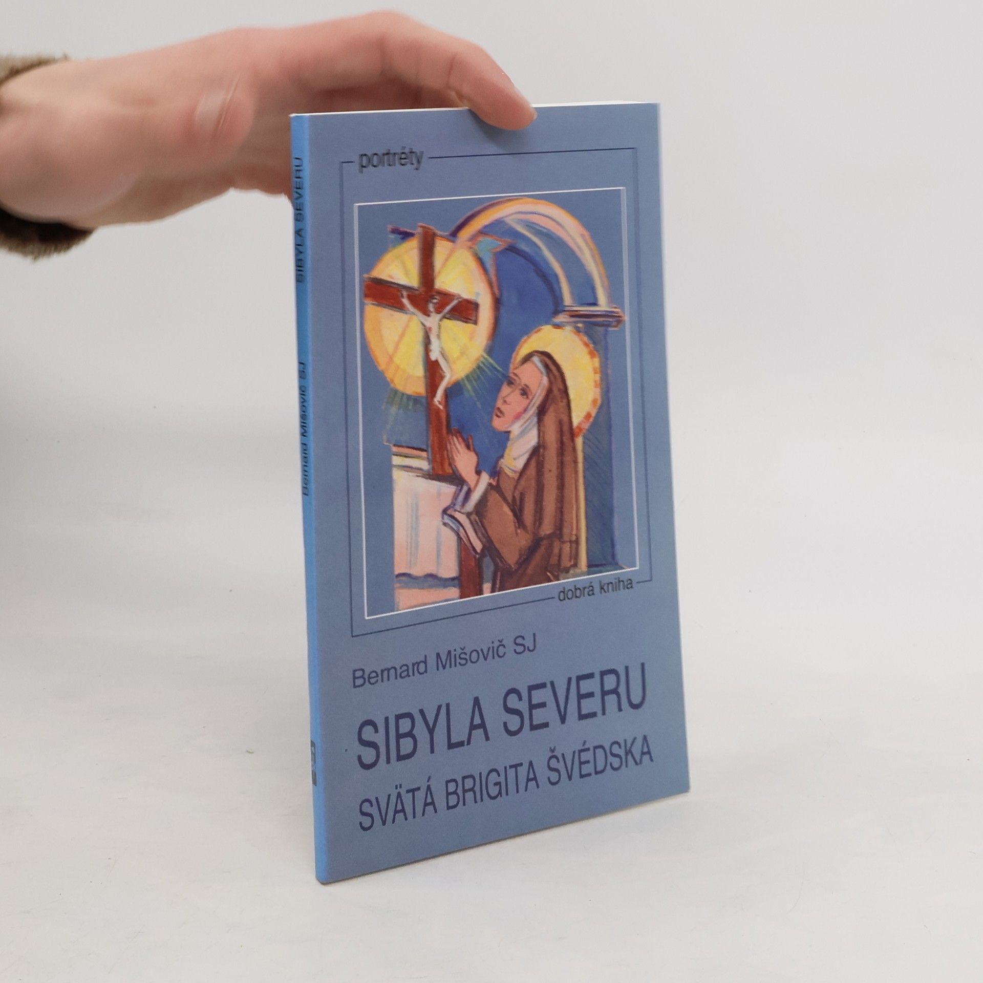 Bernard Mišovič Sibyla severu - svätá Brigita švédska