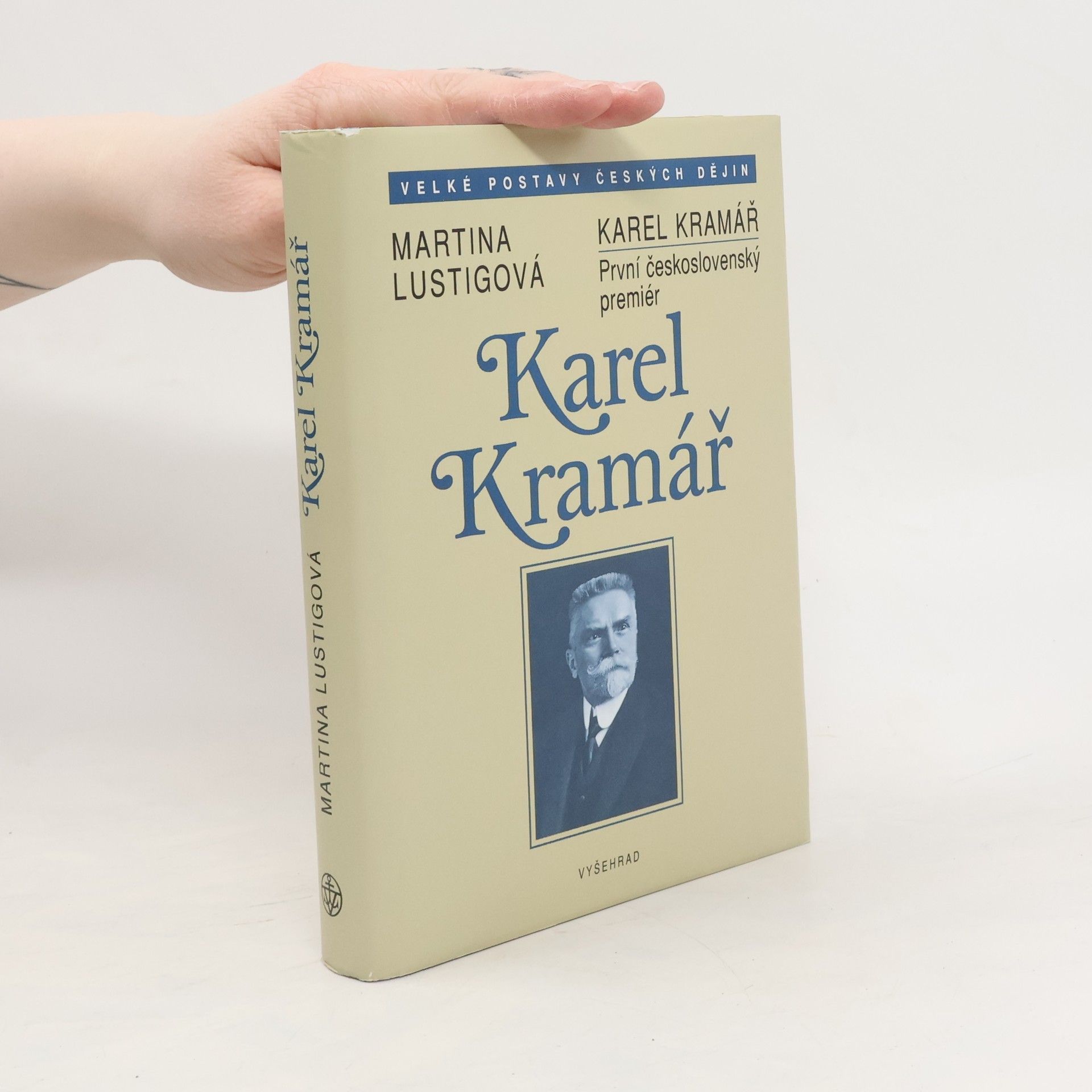 Martina Lustigová Karel Kramář. První československý premiér