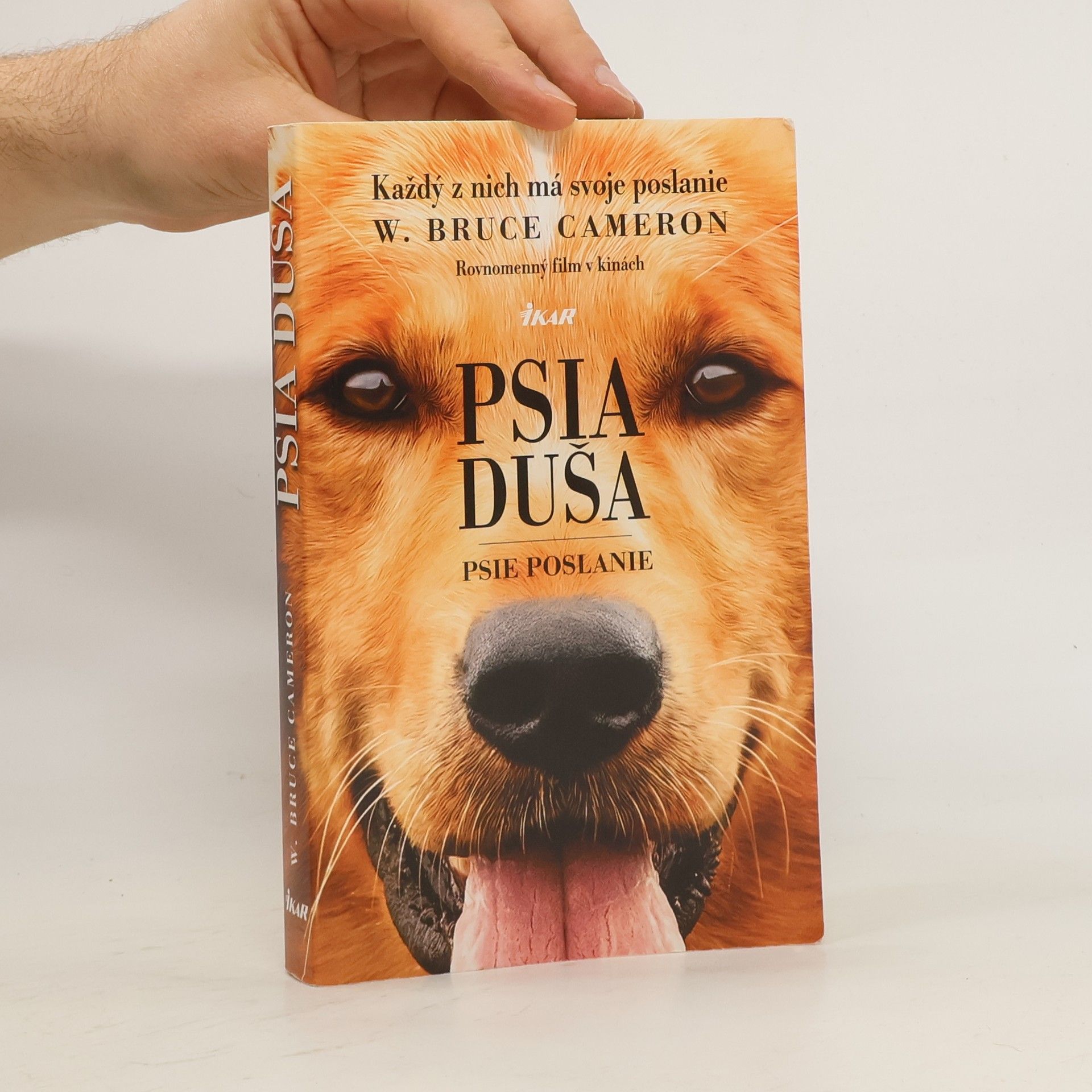 W. Bruce Cameron Psia duša - Psie poslanie