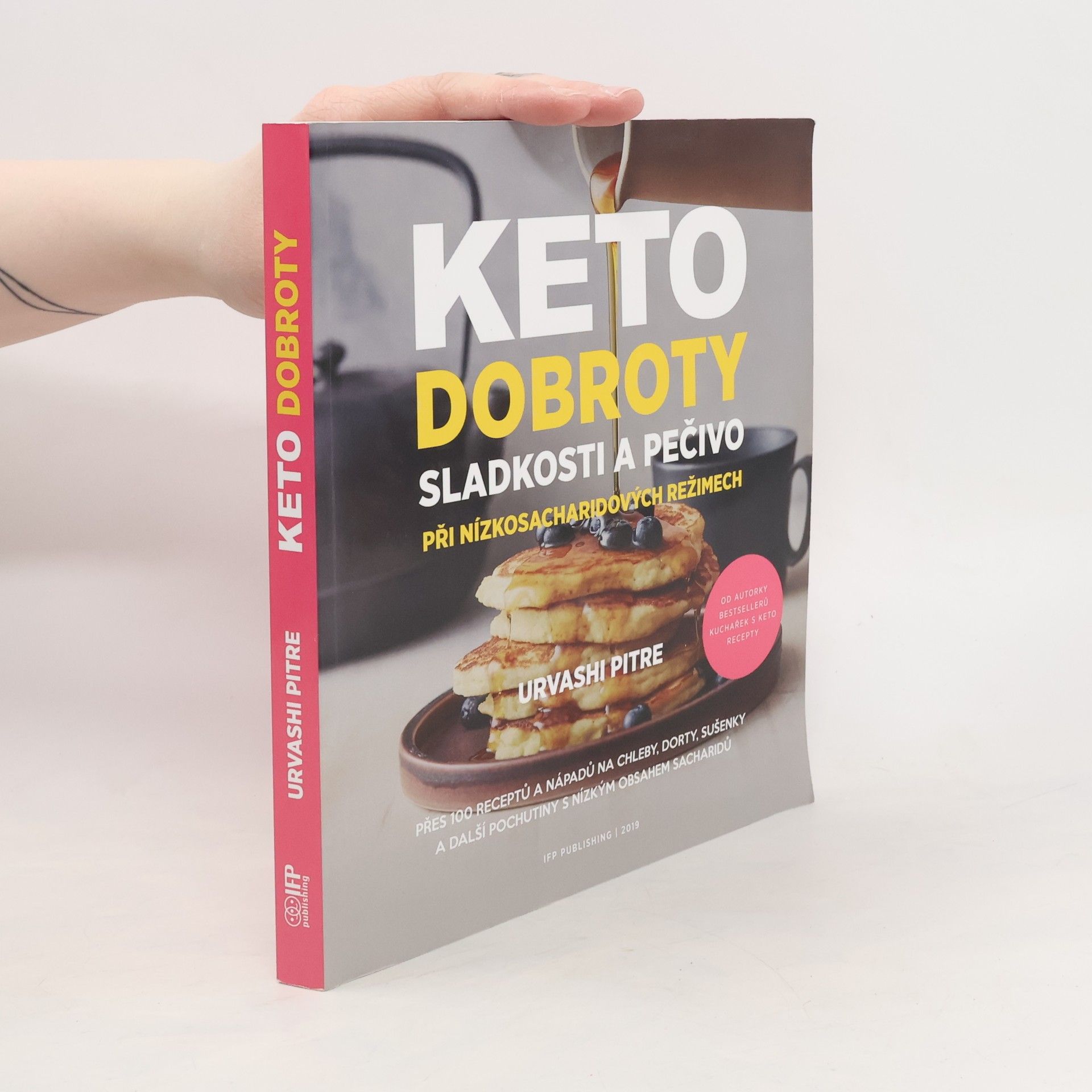 Urvashi Pitre Keto dobroty. Sladkosti a pečivo při nízkosacharidových režimech