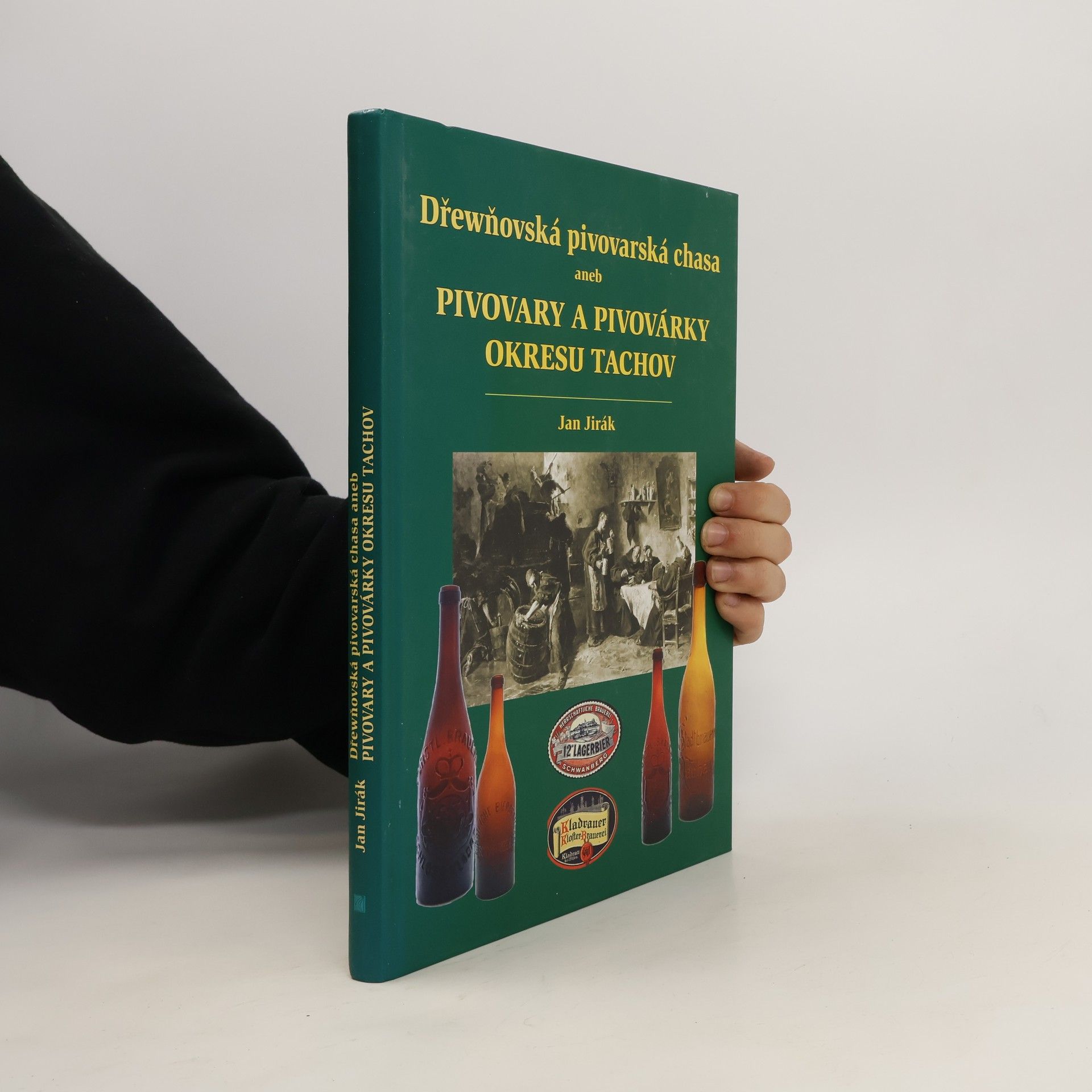 Jan Jirák Dřewňovská pivovarská chasa aneb pivovary a pivovárky okresu Tachov