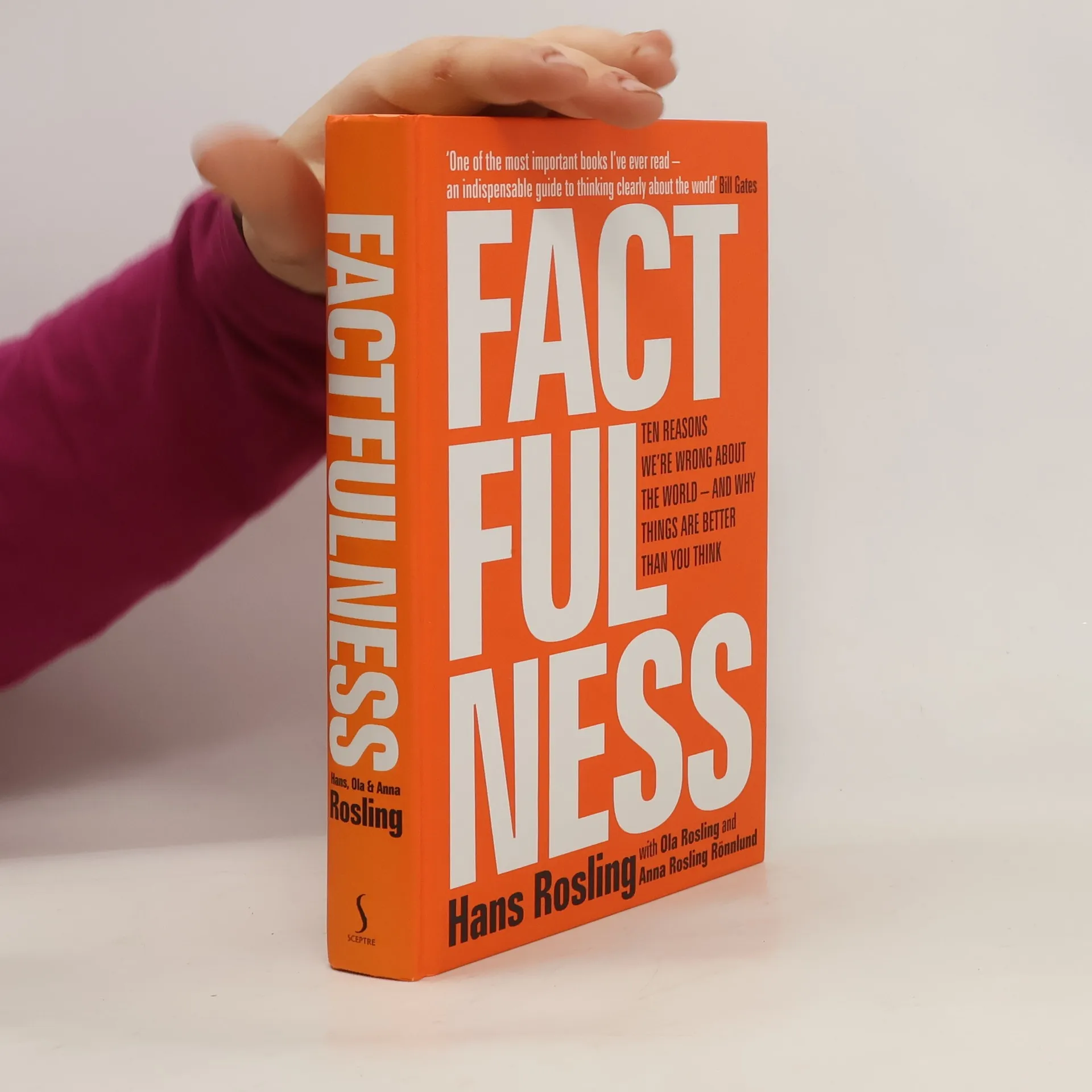 Factfulness : ten reasons we're wrong about the world - and why things are better than you think | Book | Hans Rosling | EN