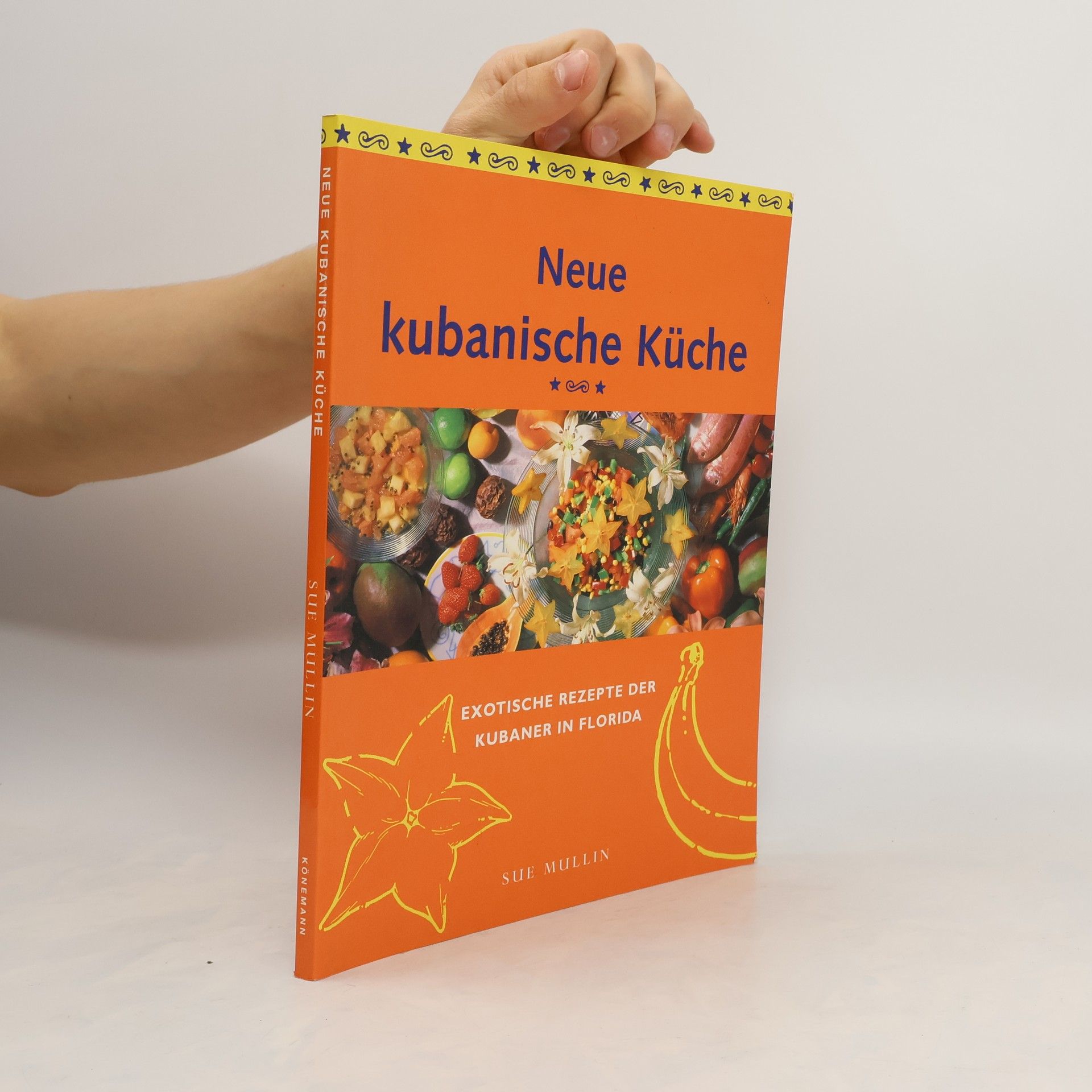 Sue Mullin Neue kubanische Küche