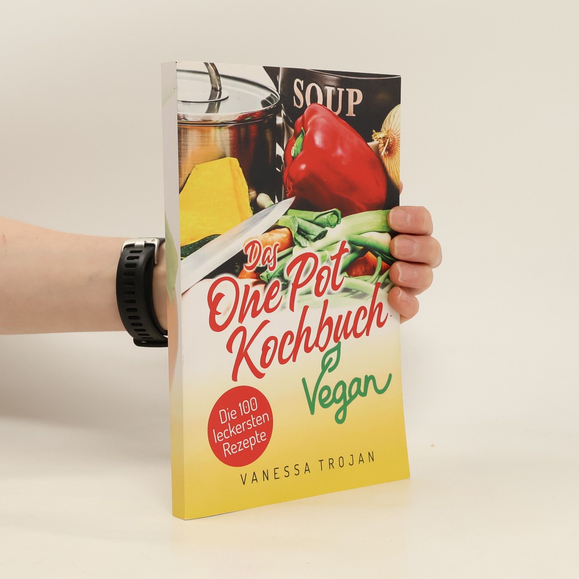 Vanessa Trojan Das One Pot Kochbuch Vegan