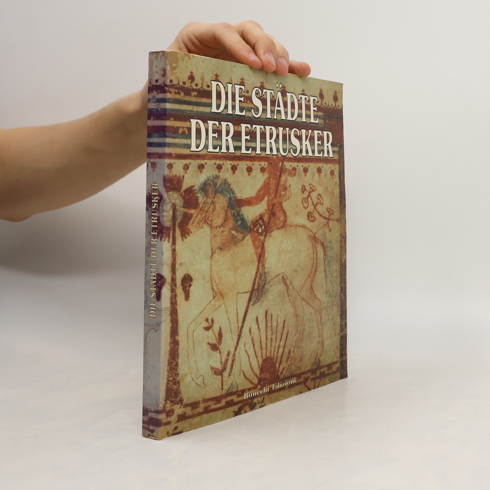 Antonio Venditti Die Städte der Etrusker