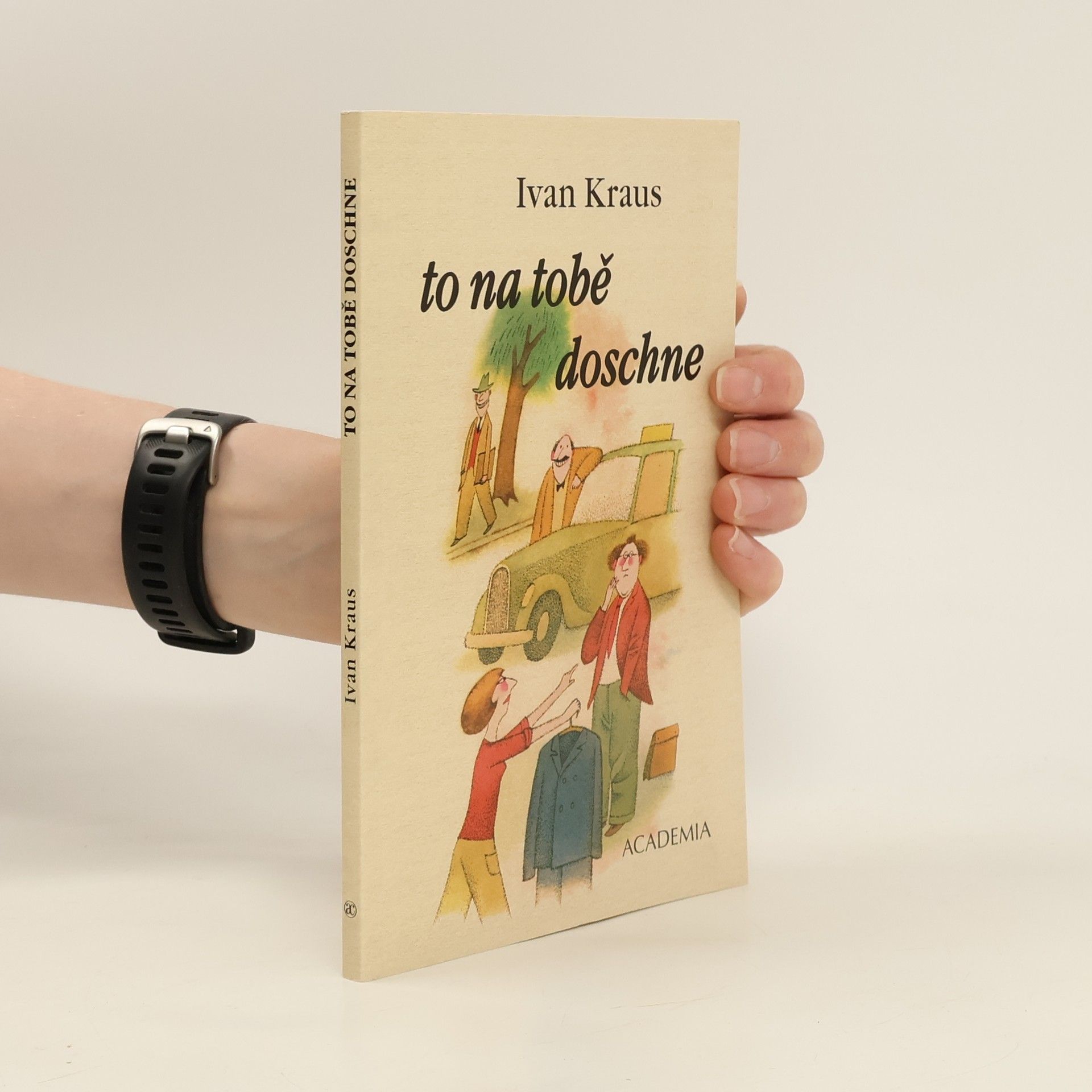 Ivan Kraus To na tobě doschne