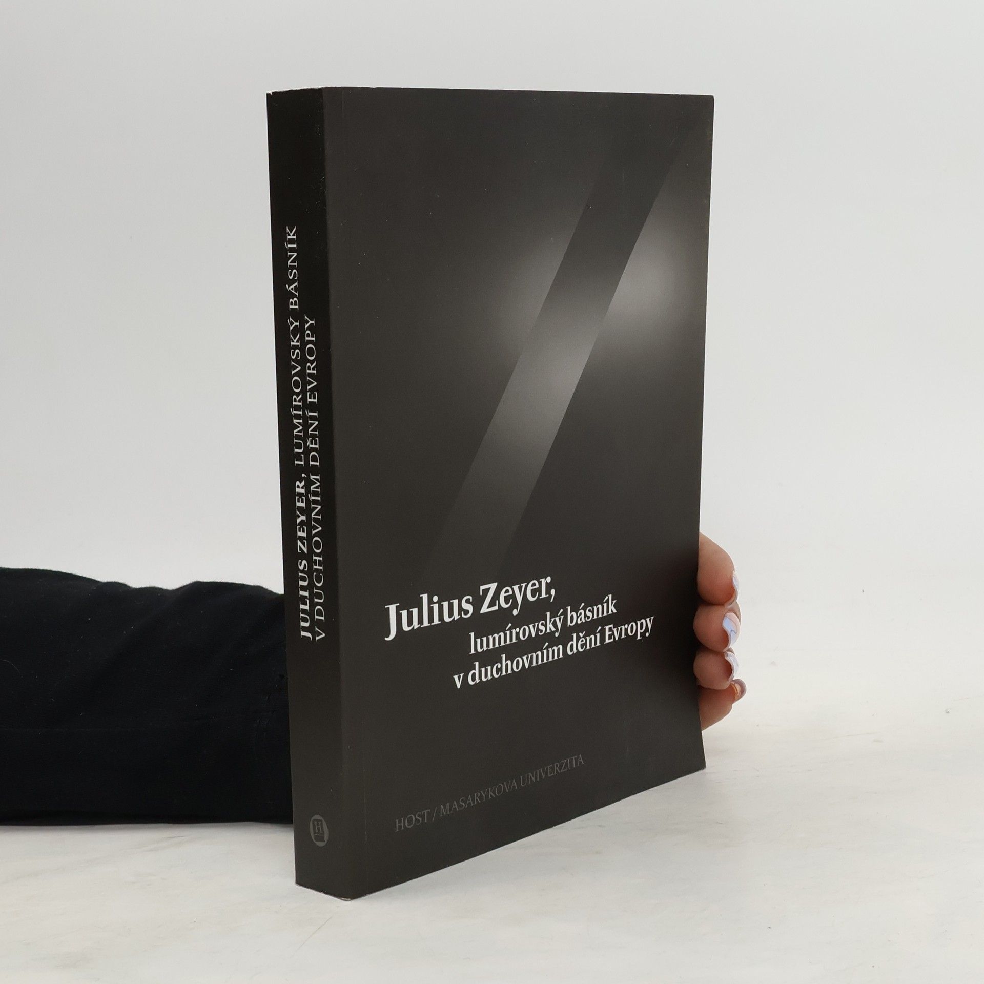 Jiří Kudrnáč Julius Zeyer, lumírovský básník v duchovním dění Evropy
