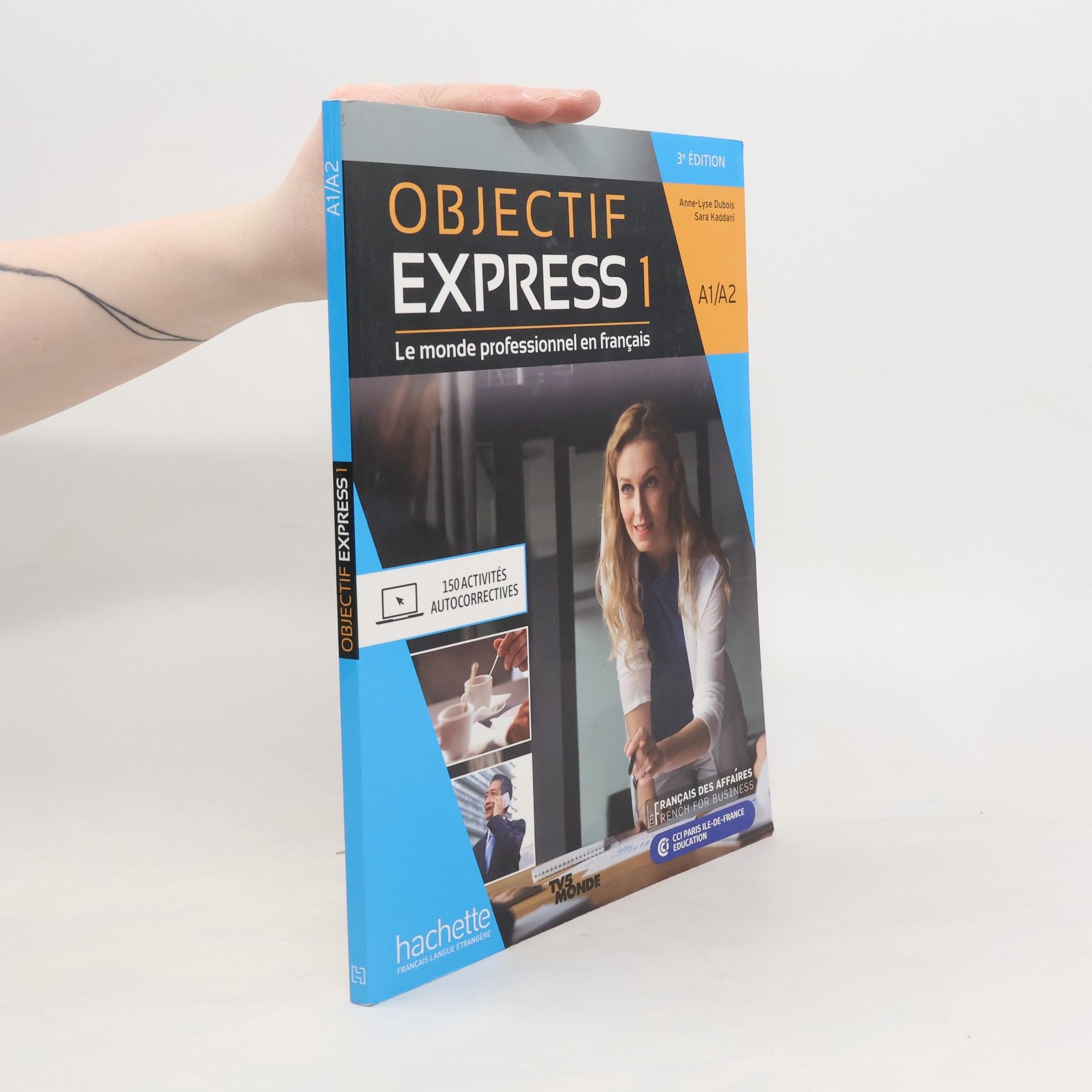 Sara Kaddani Objectif express 1 : le monde professionnel en français : A1/A2