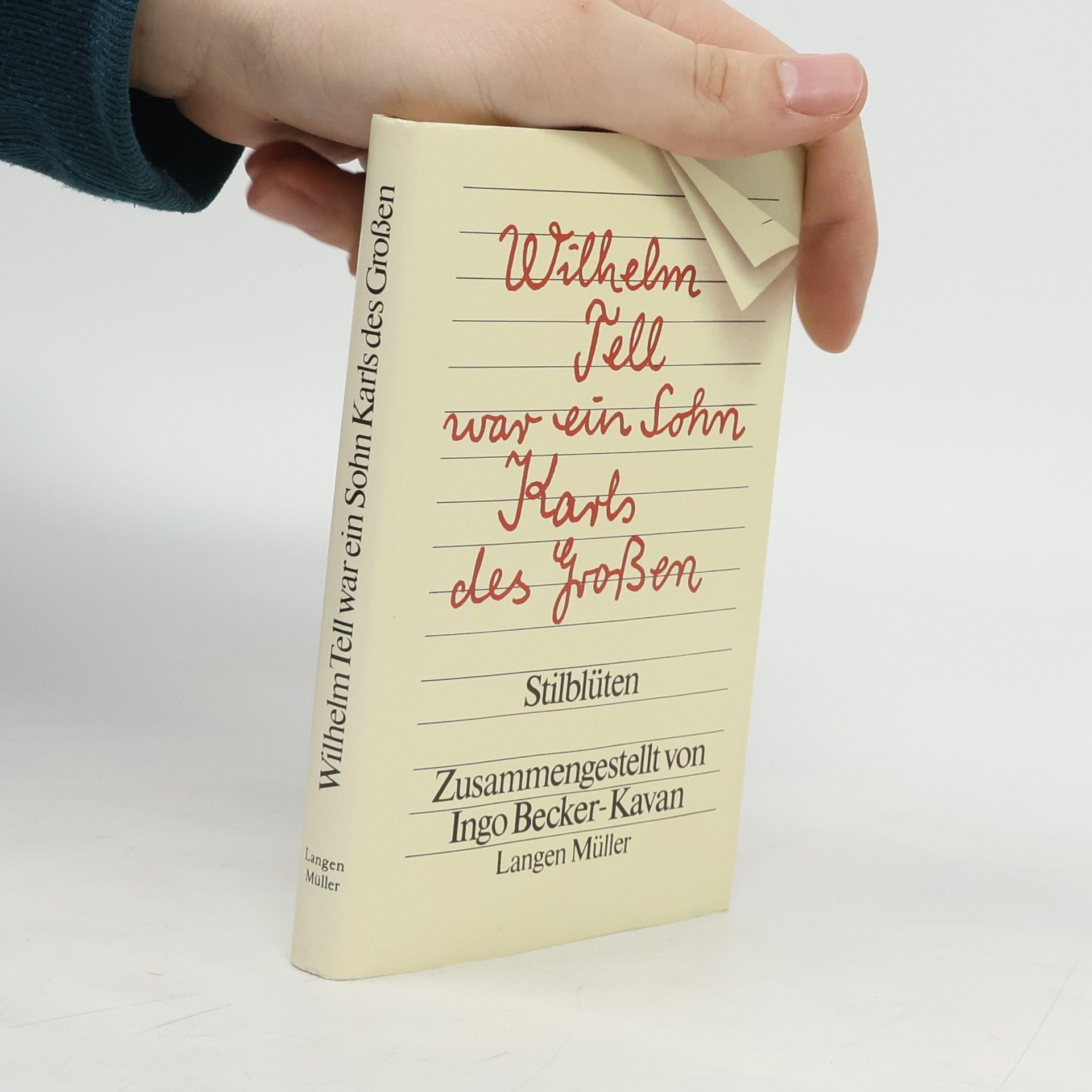 Stilblüten Tell war ein Sohn Karls des Großen