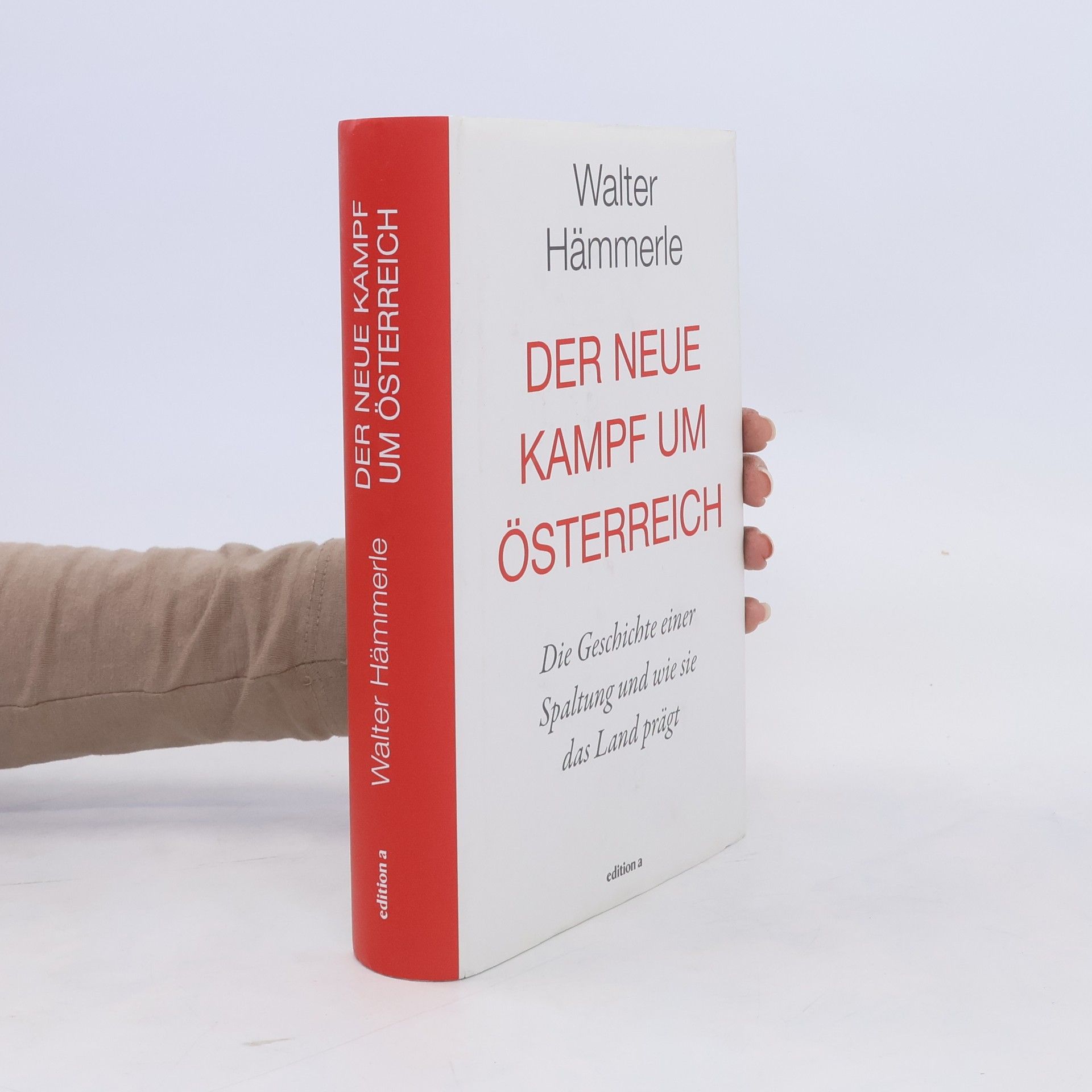 Walter Hämmerle Der neue Kampf um Österreich