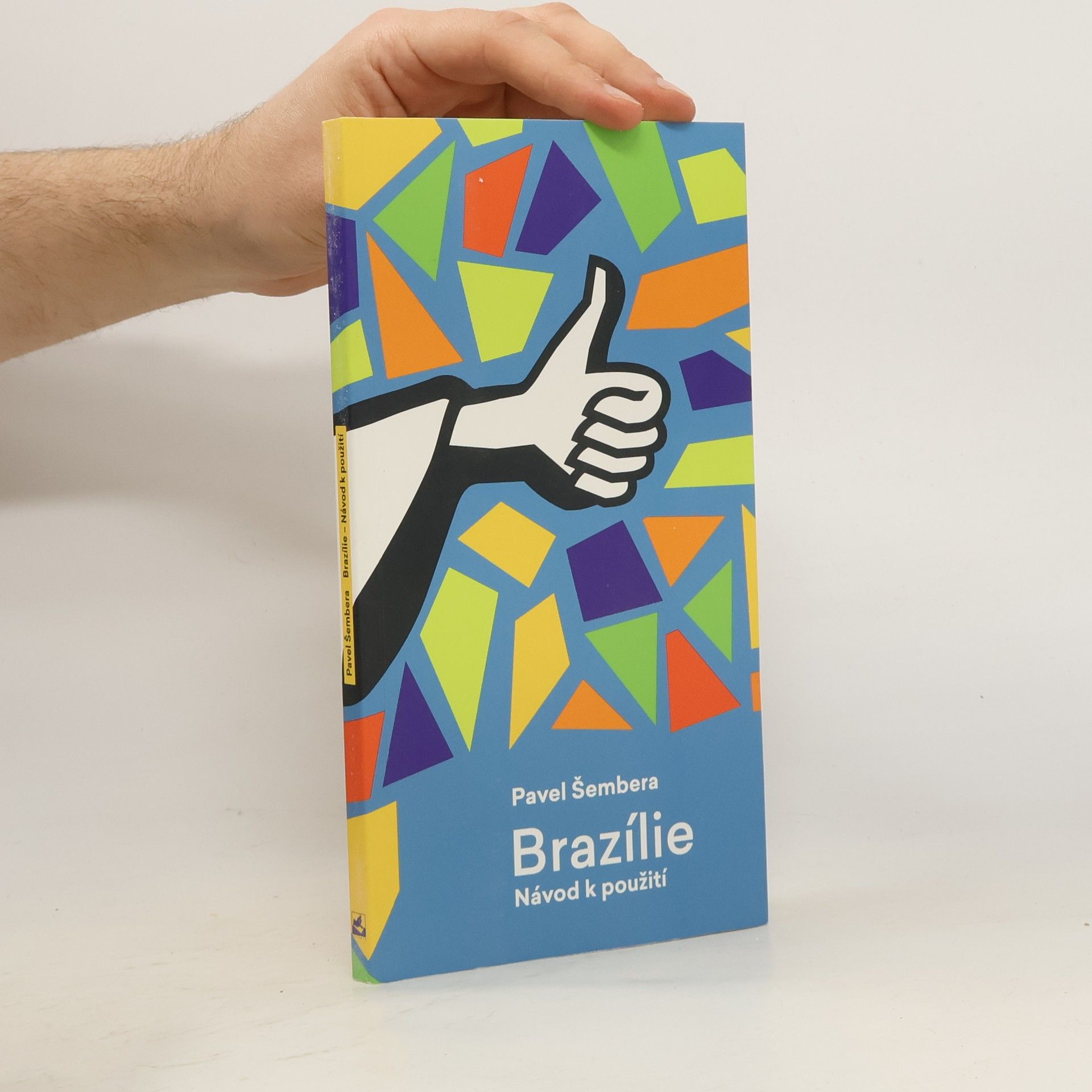 Pavel Šembera Brazílie. Návod k použití