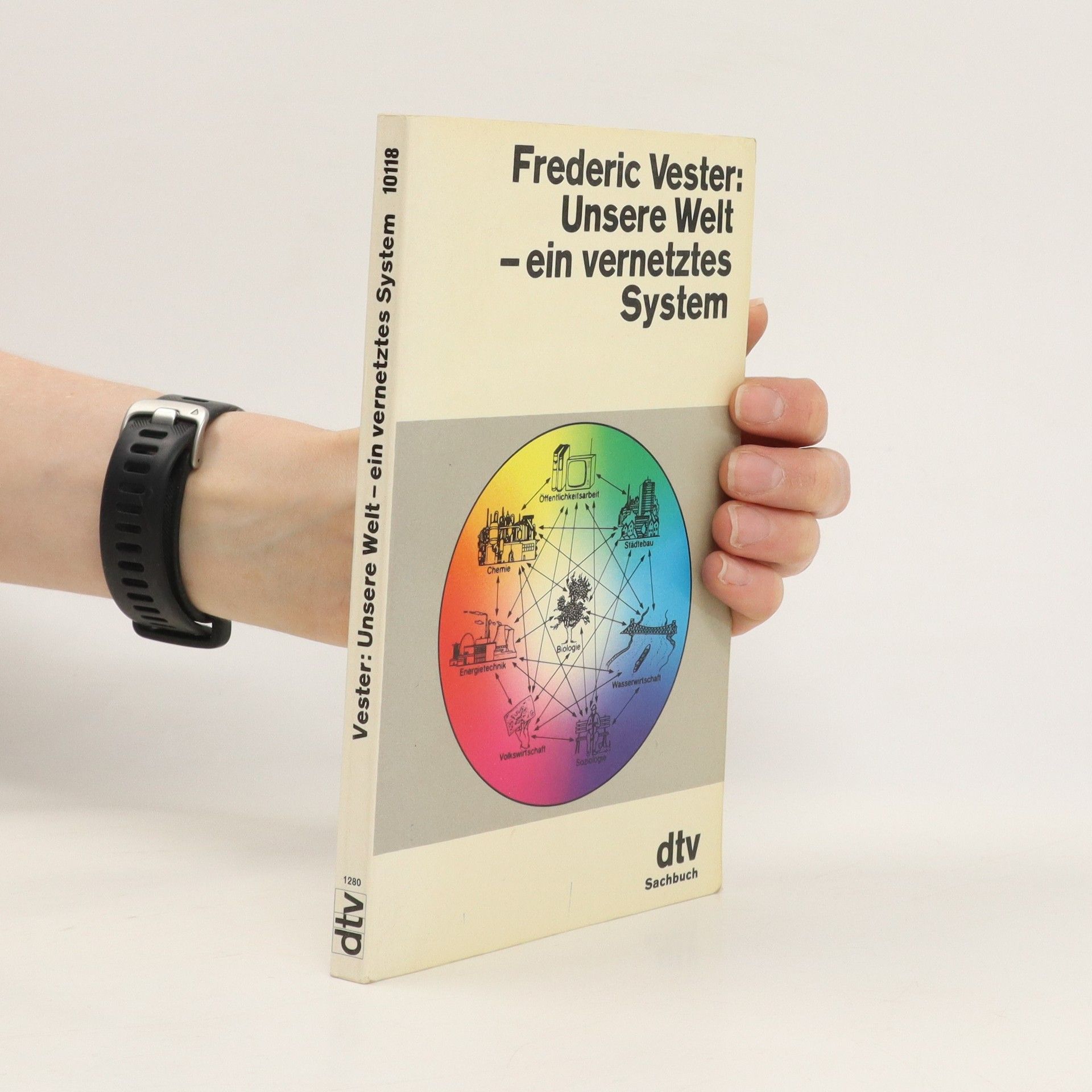 Frederic Vester Unsere Welt - ein vernetztes System