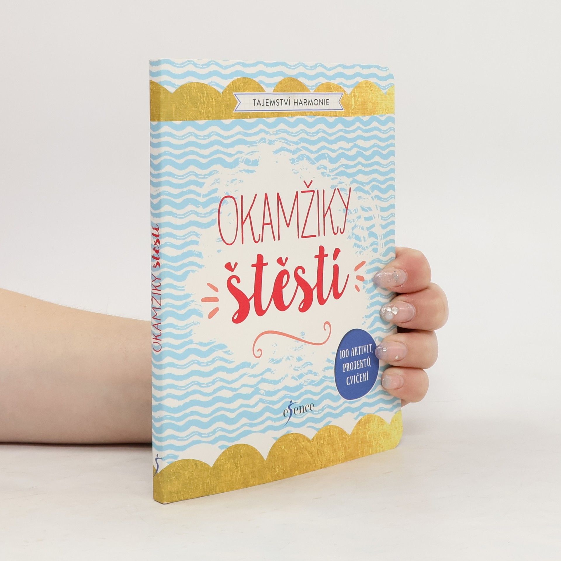 Verlag Delphin Tajemství harmonie. Okamžiky štěstí