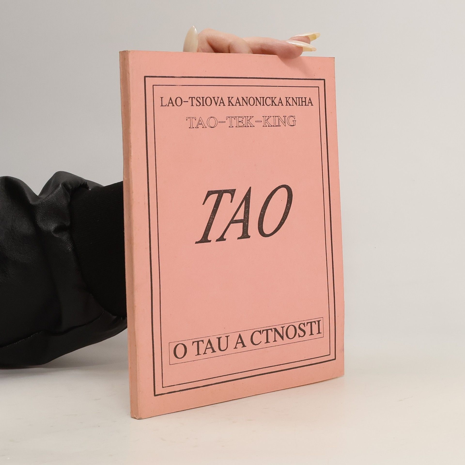 Lao-c' Lao-Tsiova kanonická kniha o Tau a ctnosti