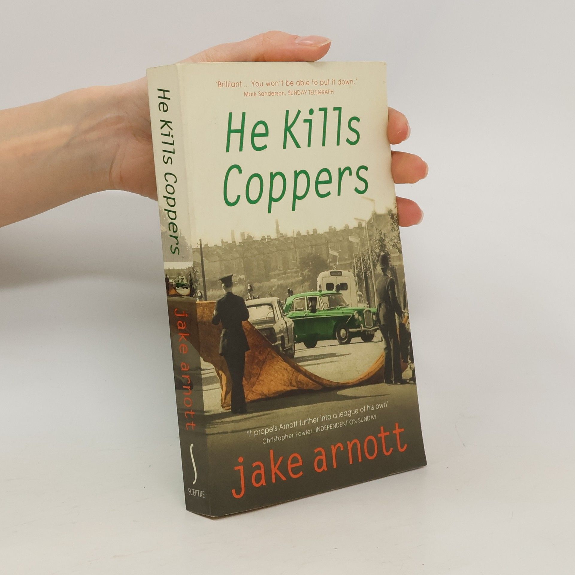 Jake Arnott He Kills Coppers