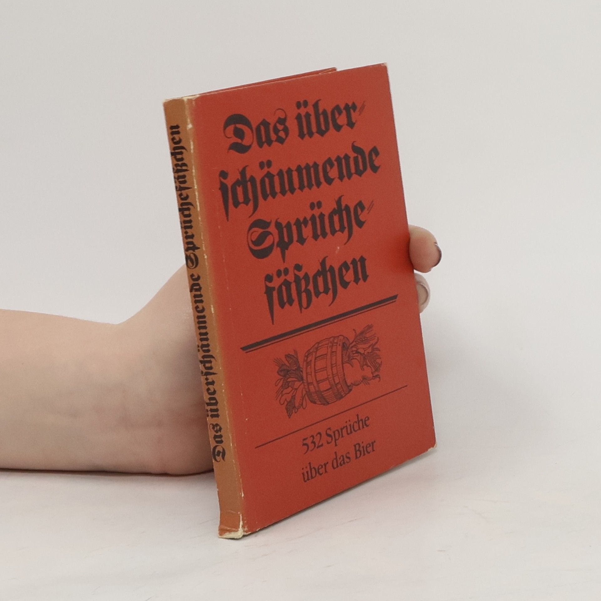 Autorenkollektiv Das überschäumende Sprüchefäßchen
