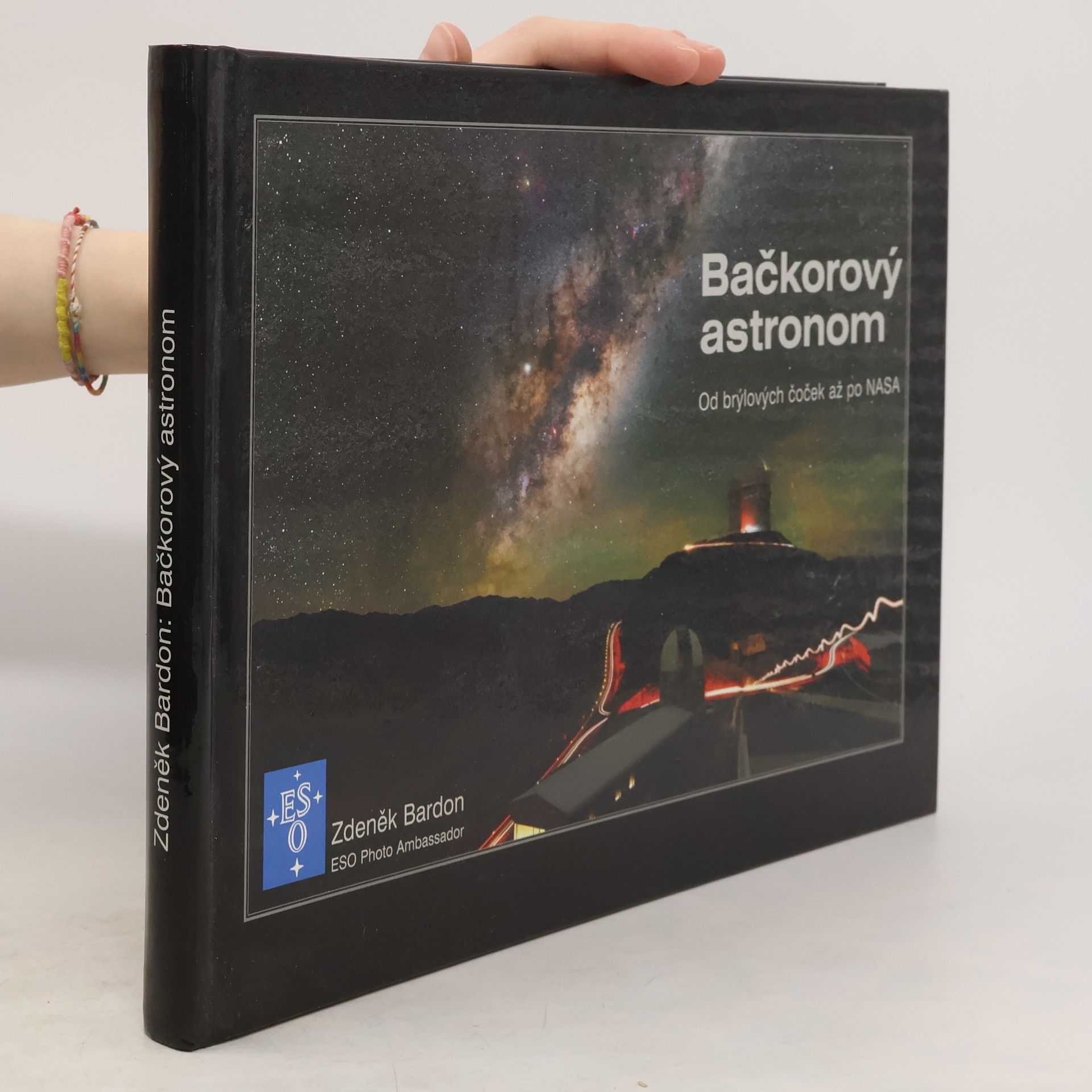 Zdeněk Bardon Bačkorový astronom : od brýlových čoček až po NASA