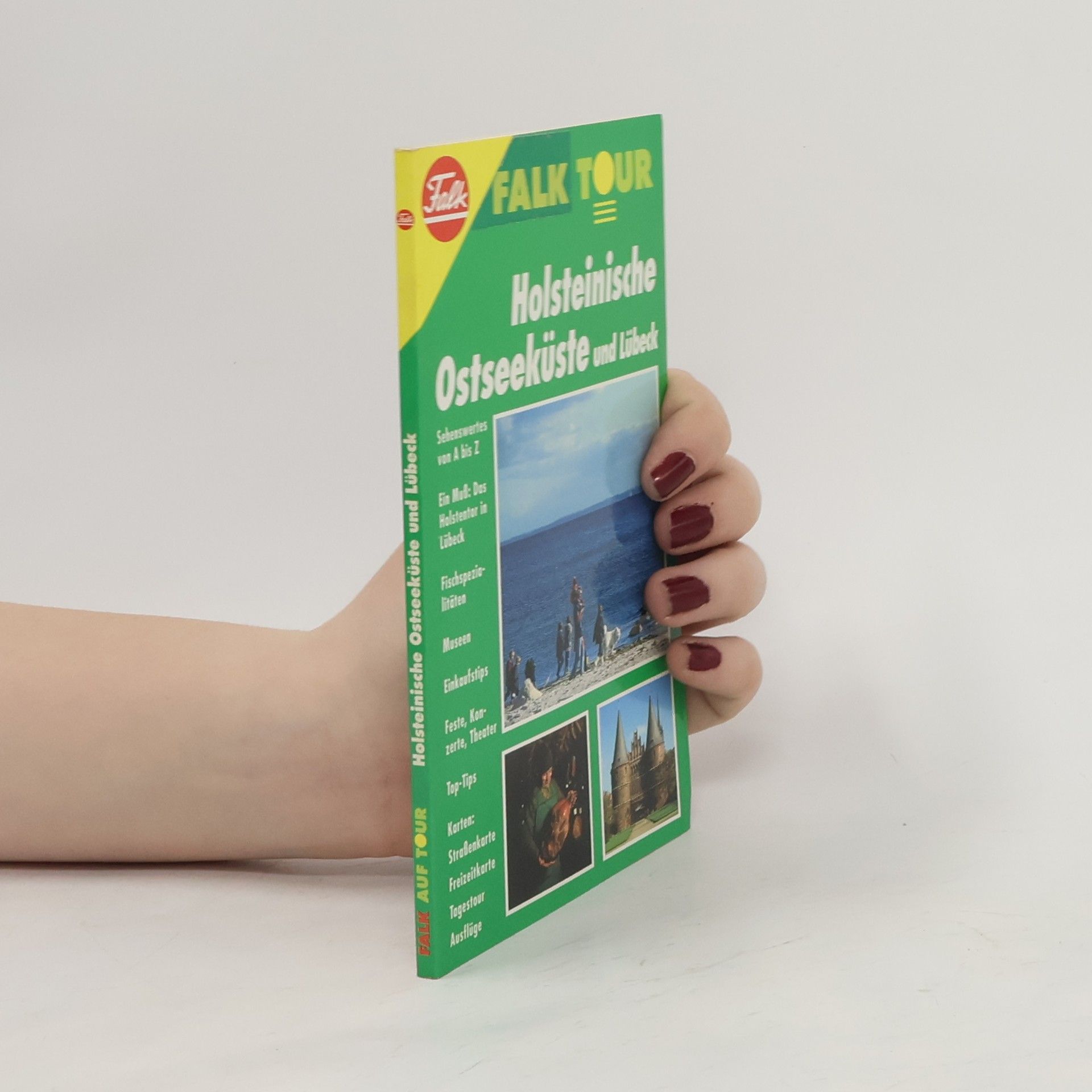 Autorenkollektiv Falk Tour. Holsteinische Ostseeküste und Lübeck