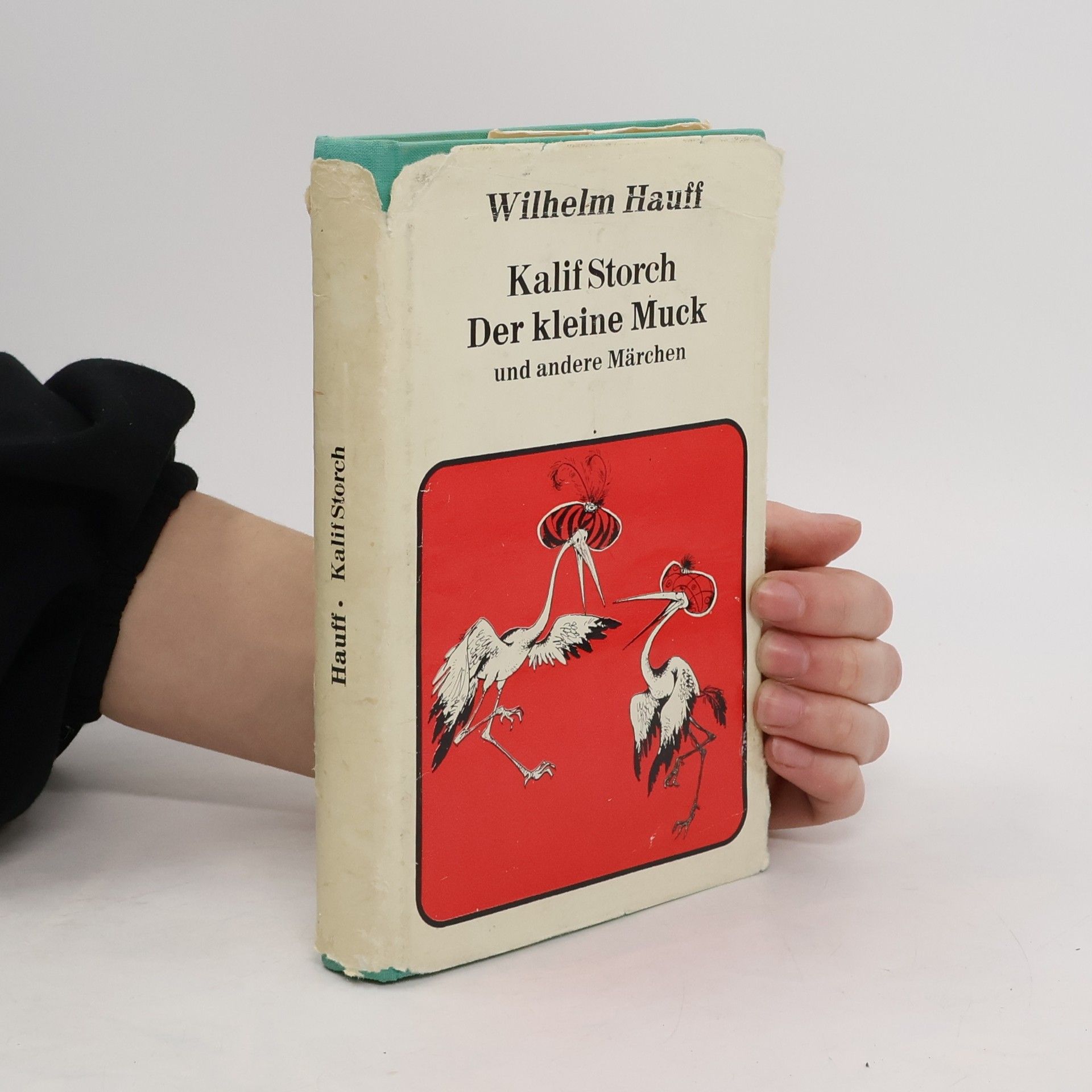 Wilhelm Hauff Kalif Storch. Der kleine Muck