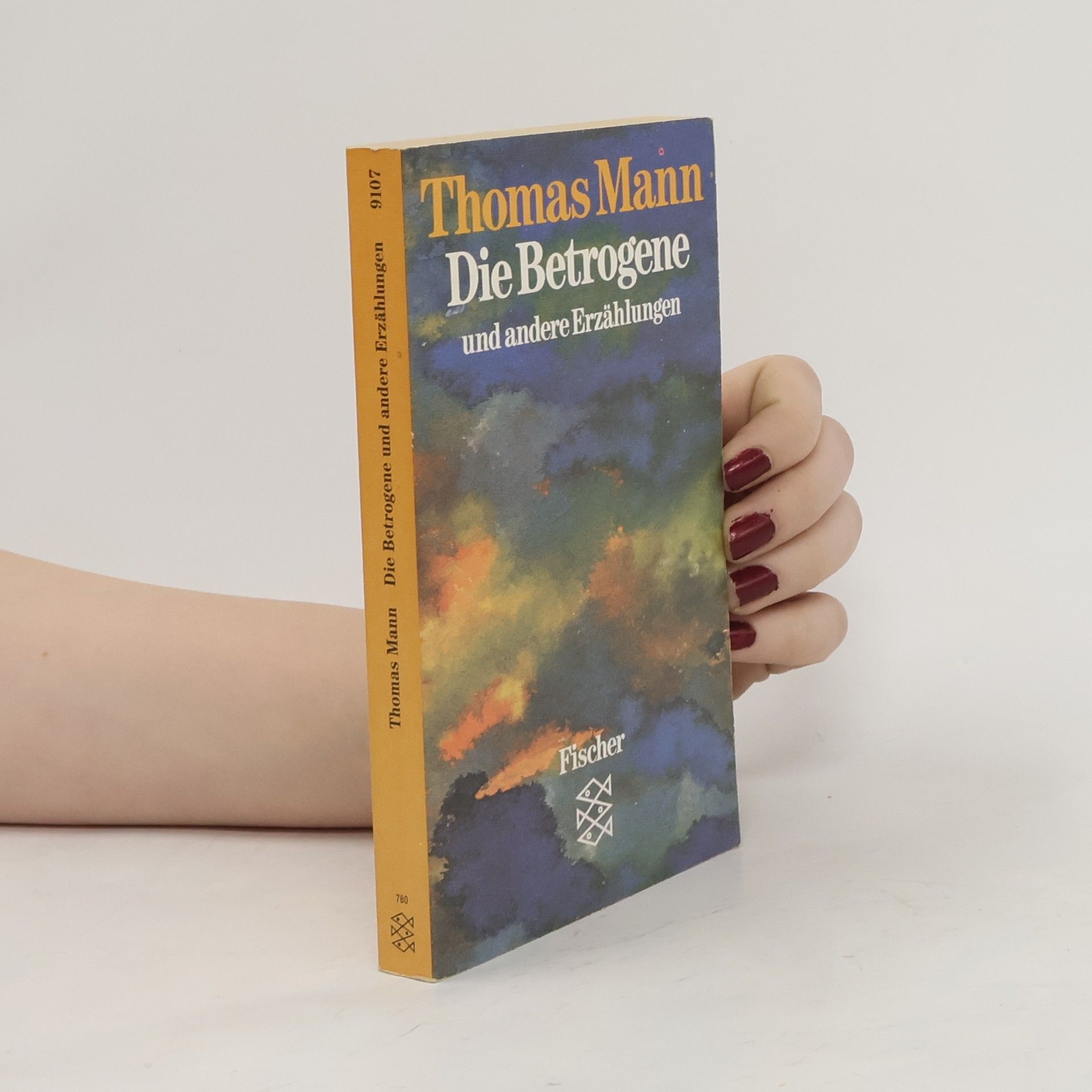 Thomas Mann Die Betrogene und andere Erzählungen
