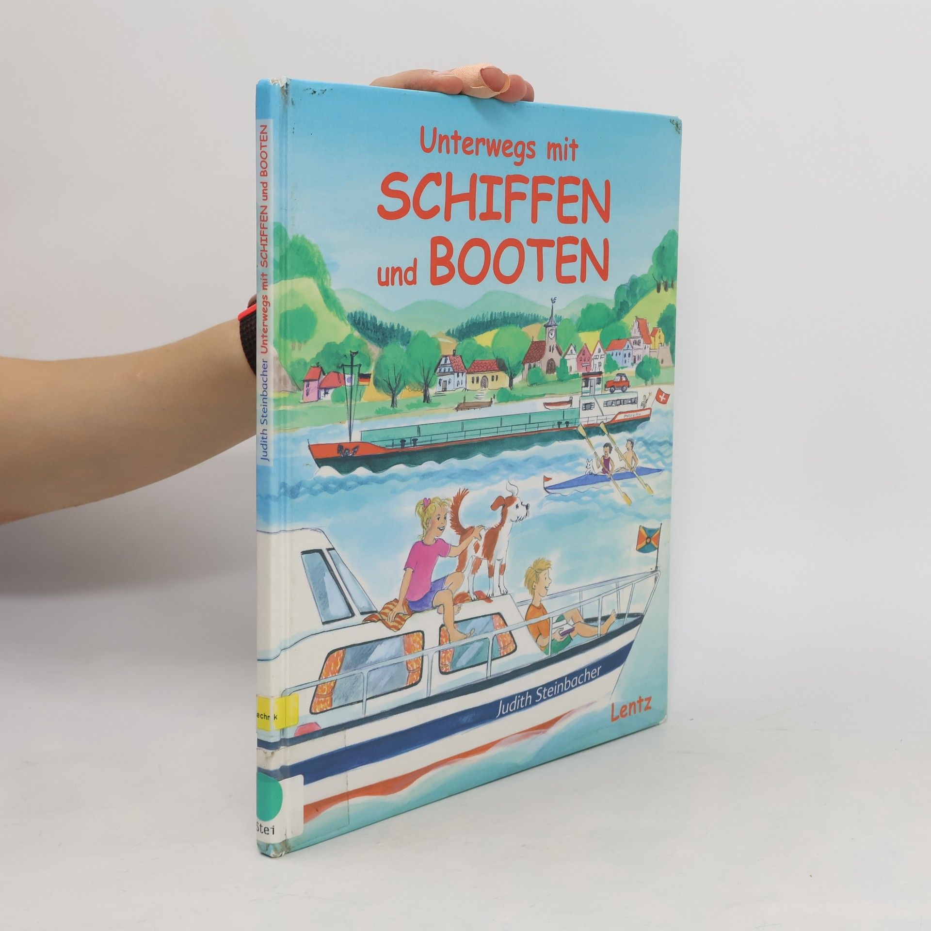 Judith Steinbacher Unterwegs mit Schiffen und Booten