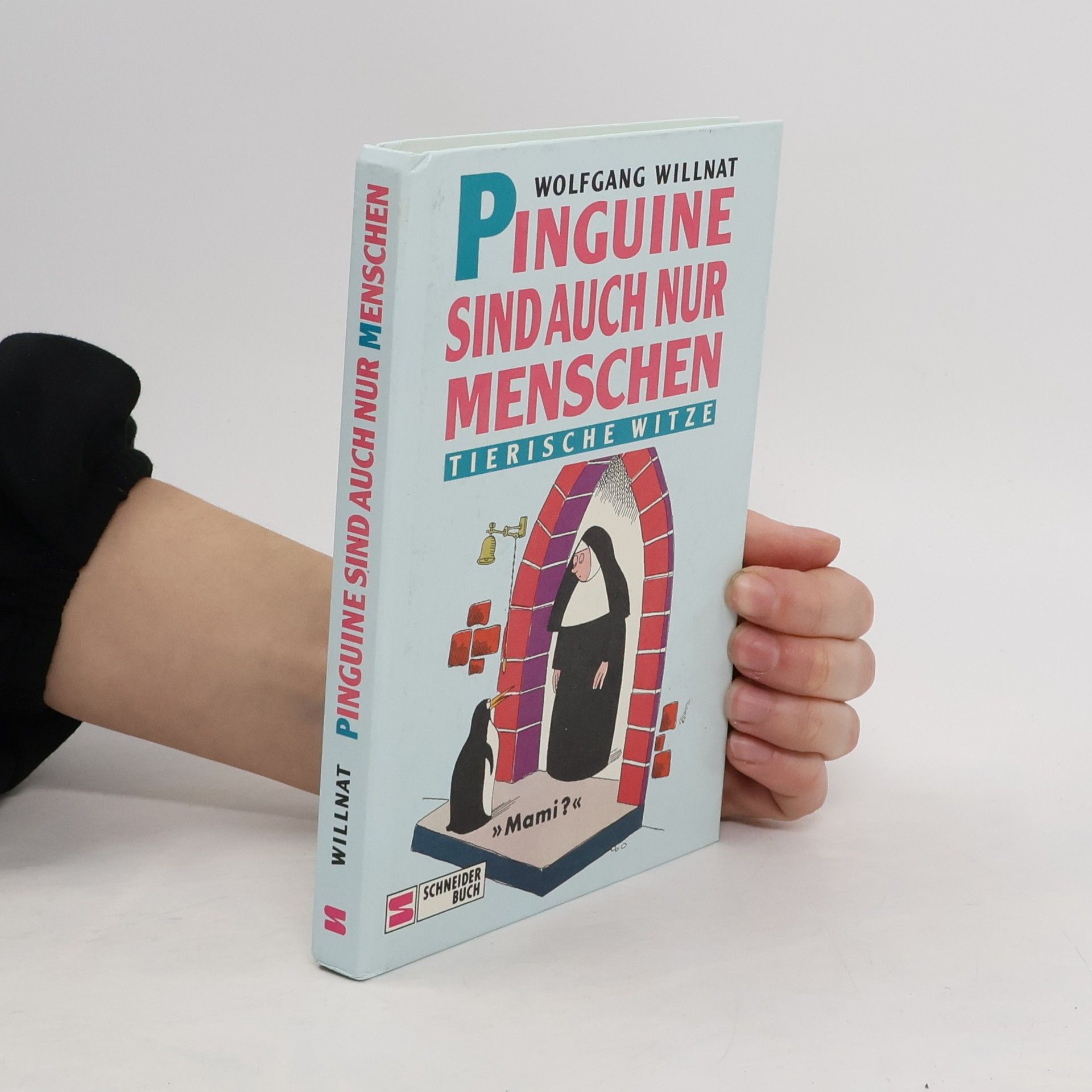 Wolfgang Willnat Pinguine sind auch nur Menschen