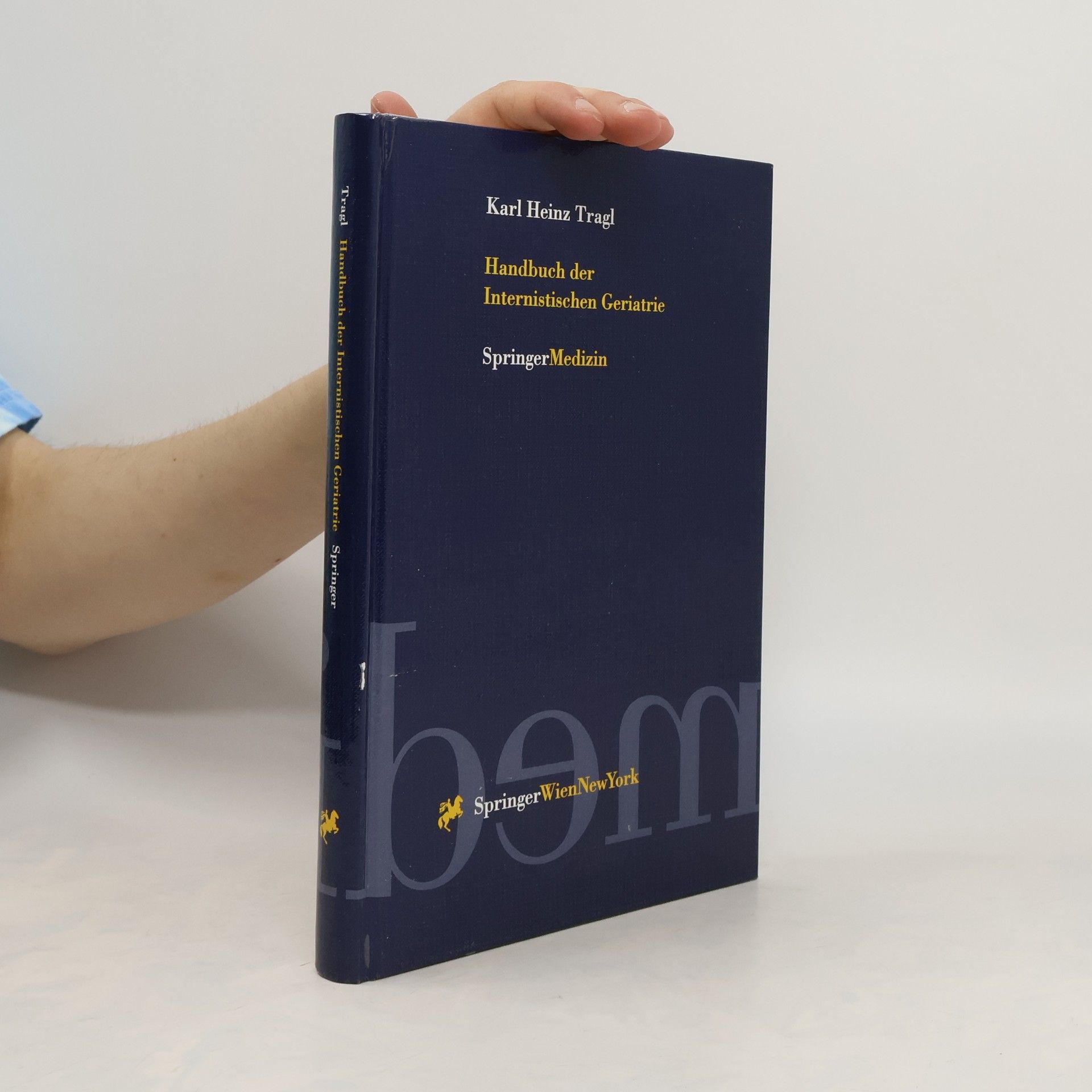 Karl Heinz Tragl Handbuch der internistischen Geriatrie