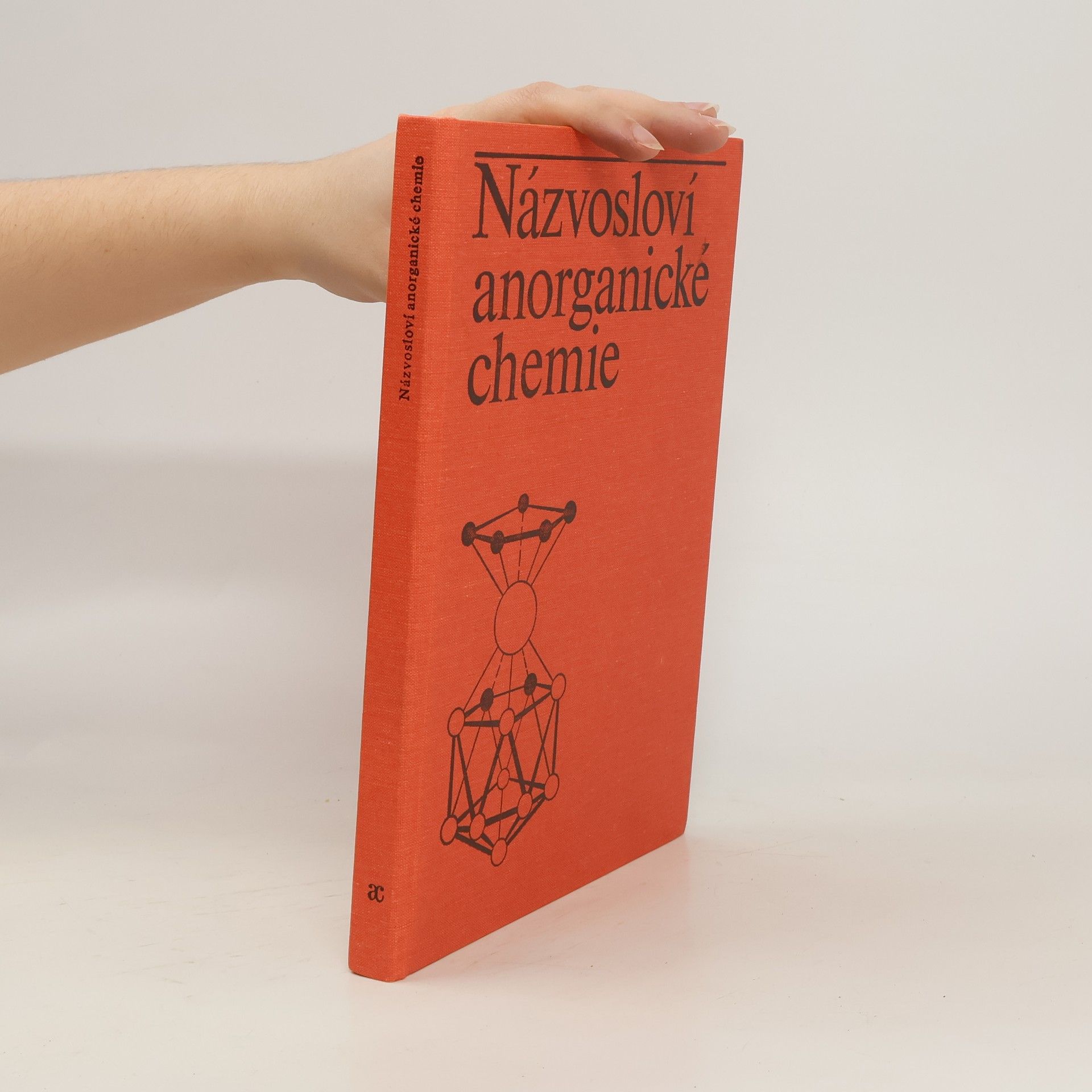 Jiří Klikorka Názvosloví anorganické chemie. Pravidla k roku 1985