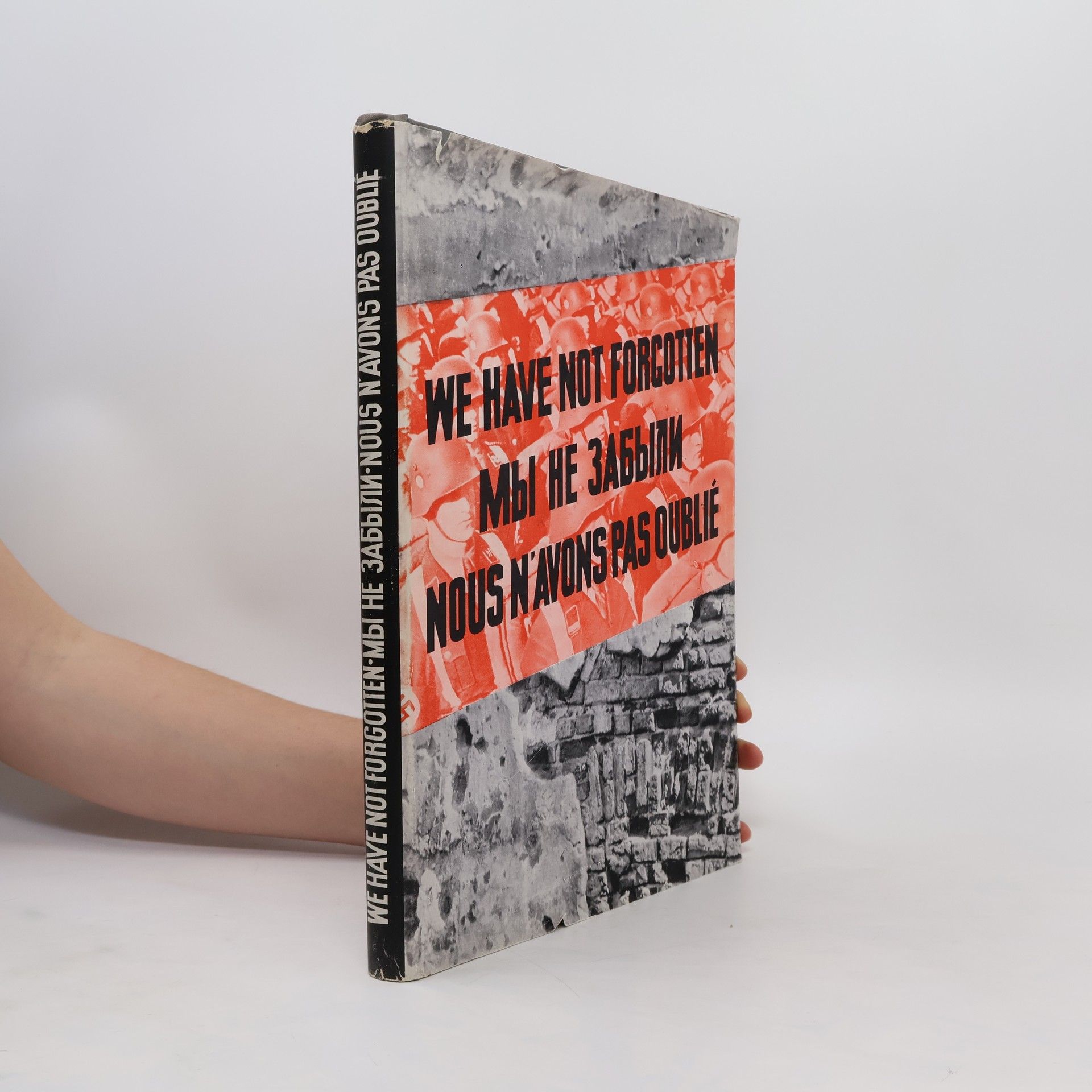 Collective We Have Not Forgotten / Мы не забыли / Nous n'avons pas oublié