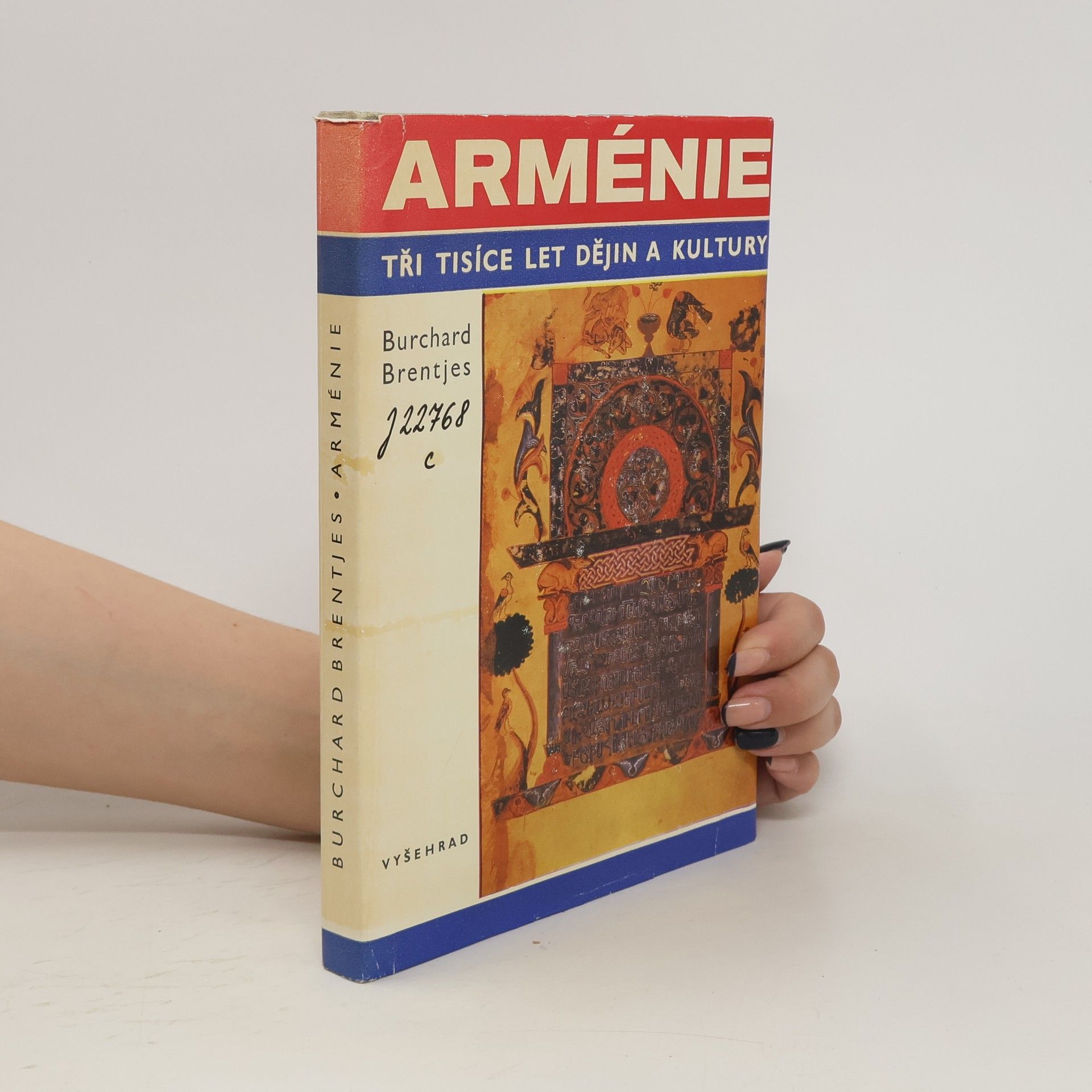 Burchard Brentjes Arménie. Tři tisíce let dějin a kultury