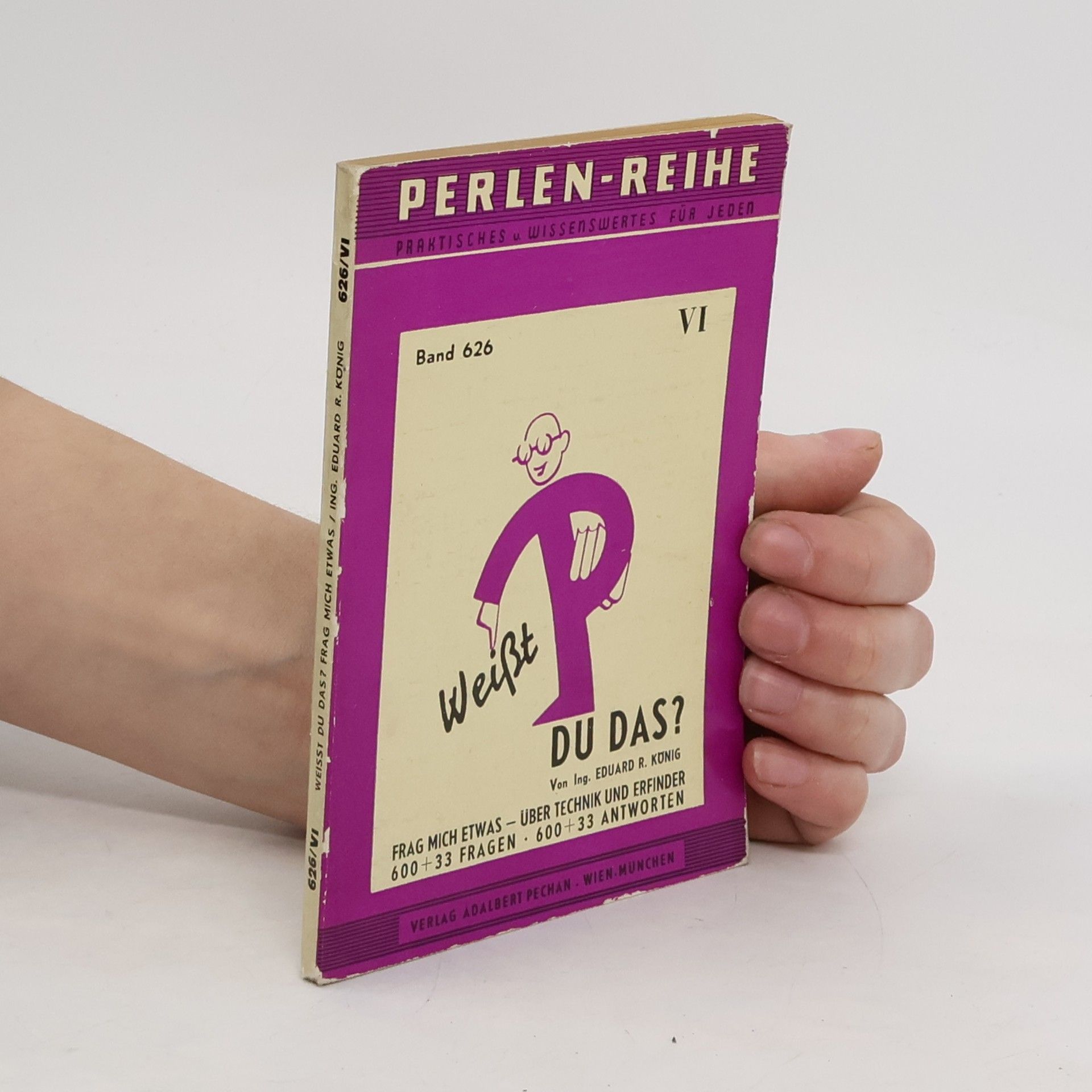 E. R. König Pechan's Perlen-Reihe 626: Weisst du Das?