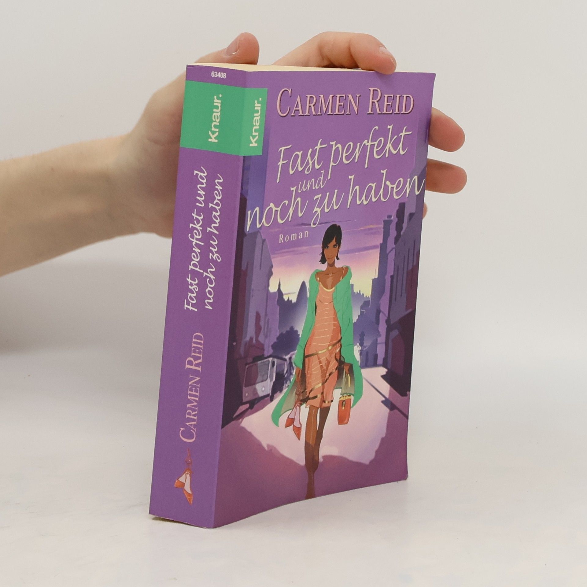 Carmen Reid Fast perfekt und noch zu haben : Roman