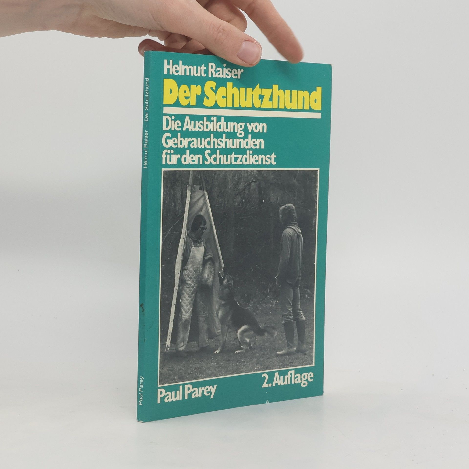 Helmut Raiser Der Schutzhund