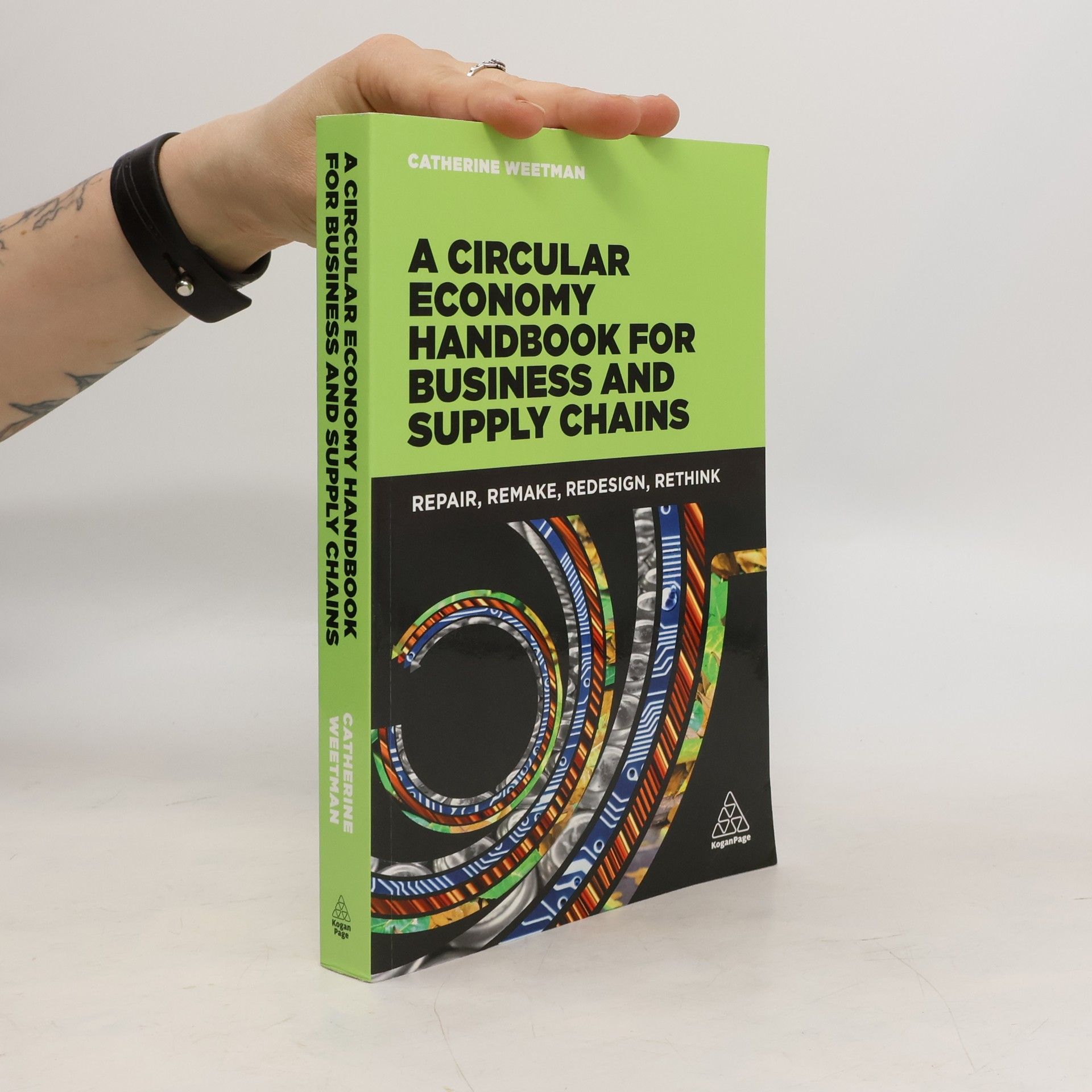 Catherine Weetman A Circular Economy Handbook for Business and Supply Chains