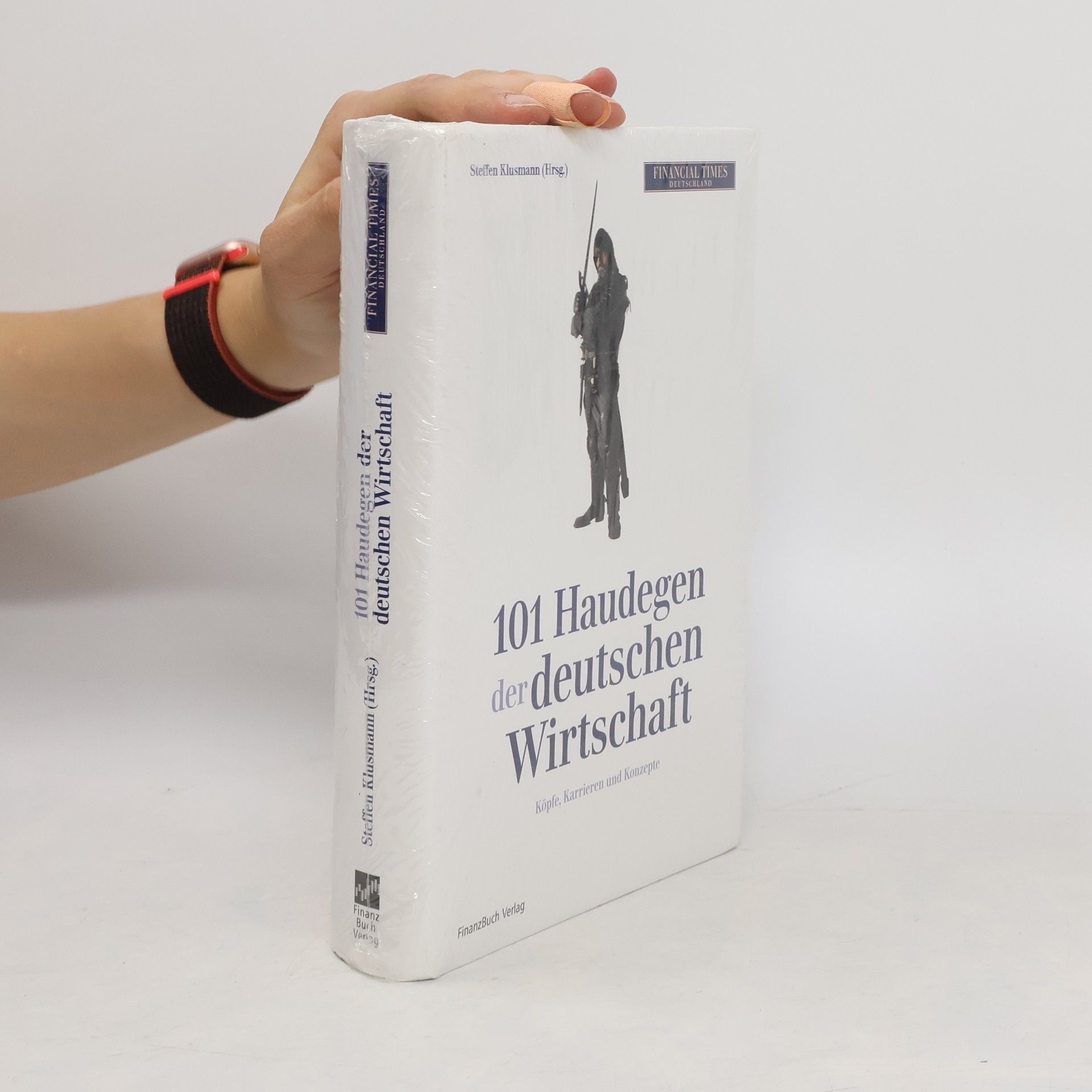 Steffen Klusmann 101 Haudegen der deutschen Wirtschaft