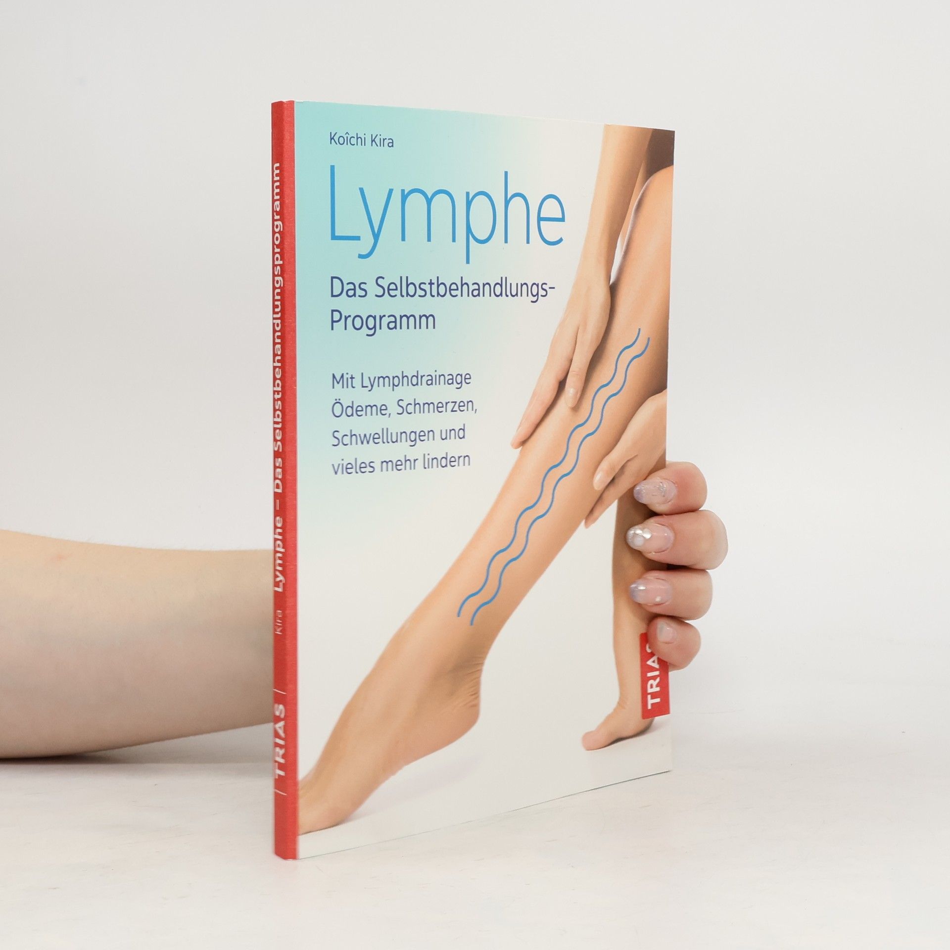 Koichi Kira Lymphe - Das Selbstbehandlungs-Programm