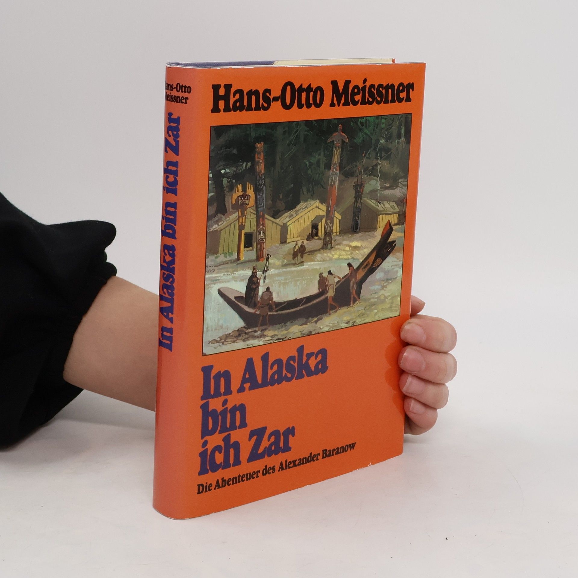 Hans-Otto Meissner In Alaska bin ich Zar
