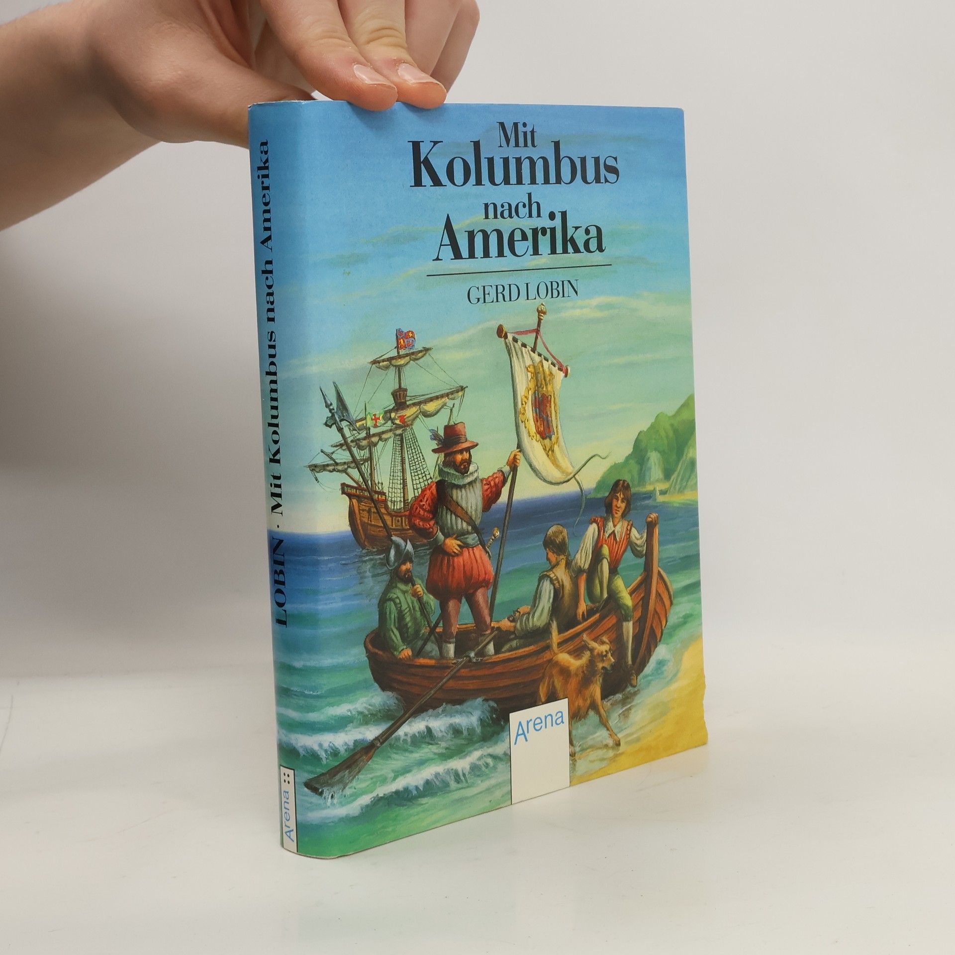 Gerd Lobin Mit Kolumbus nach Amerika