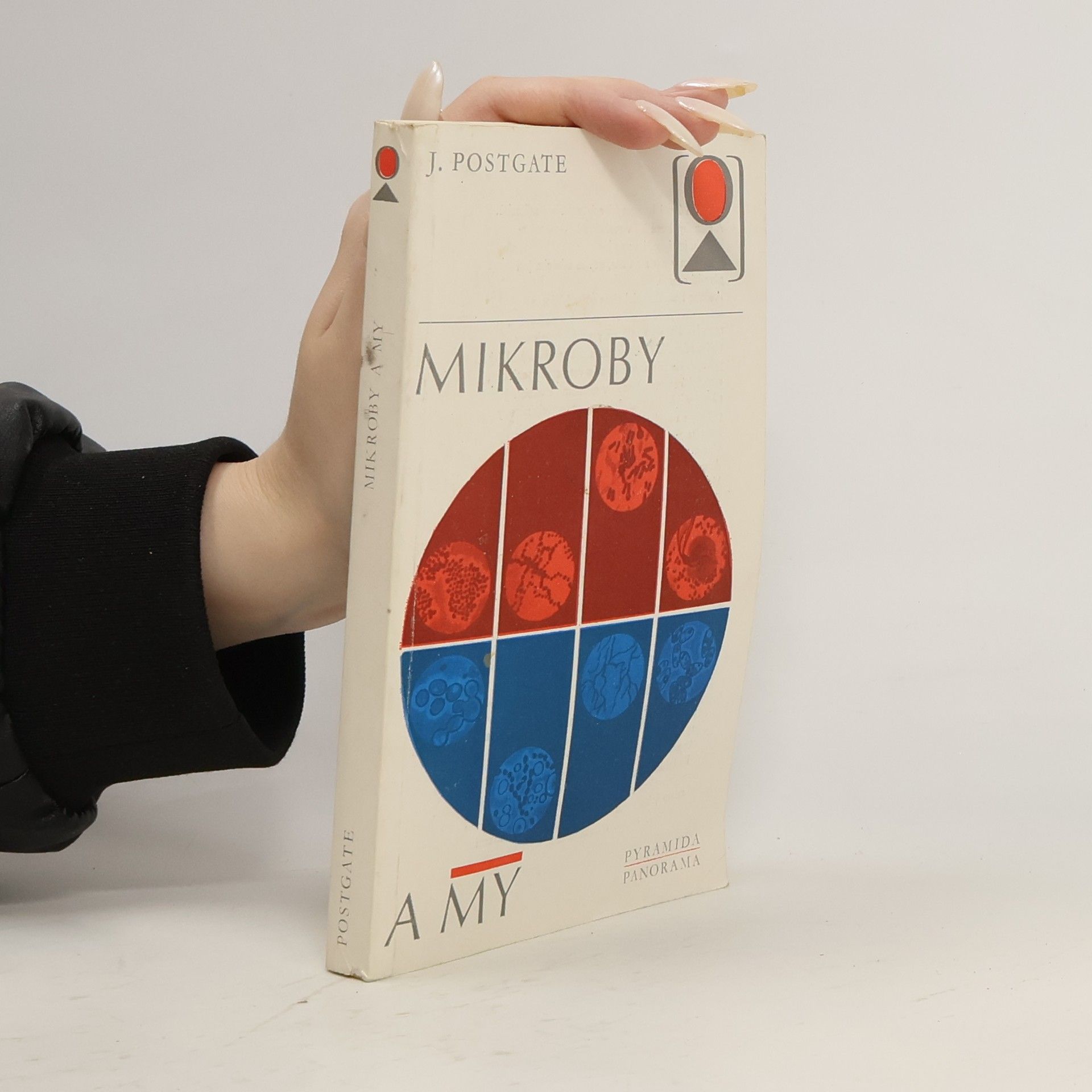 John Percival Postgate Mikroby a my