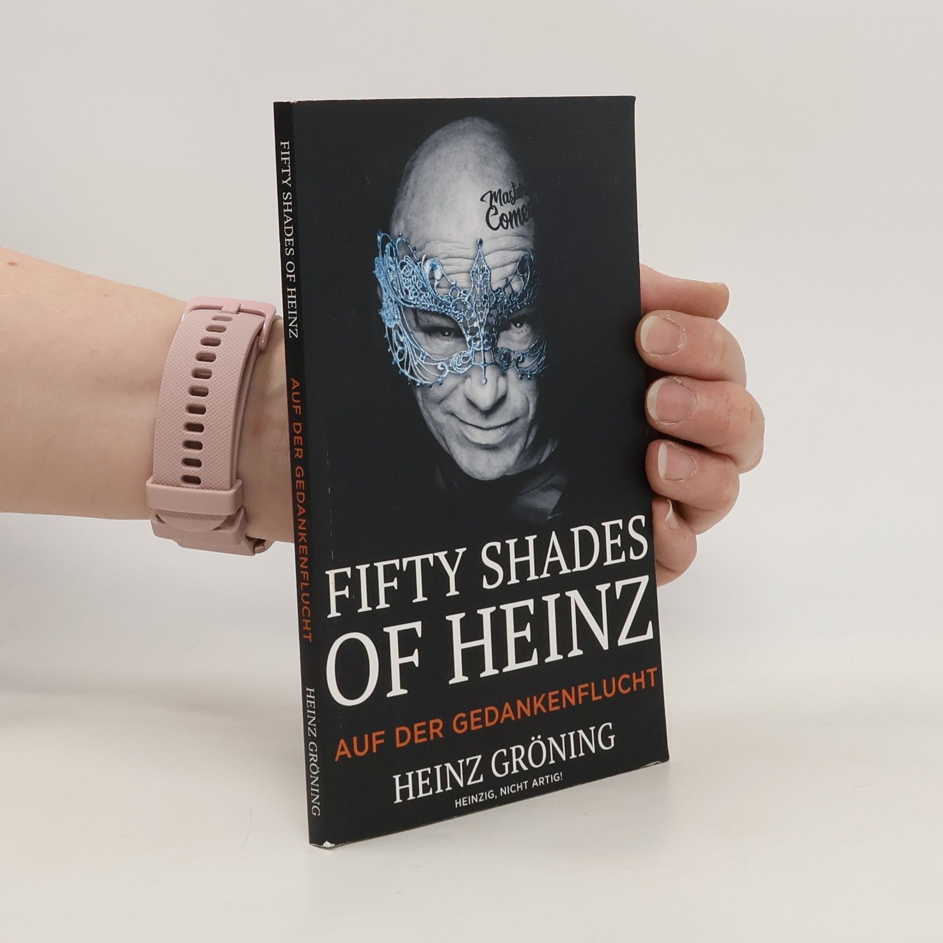 Heinz Gröning Fifty Shades of Heinz