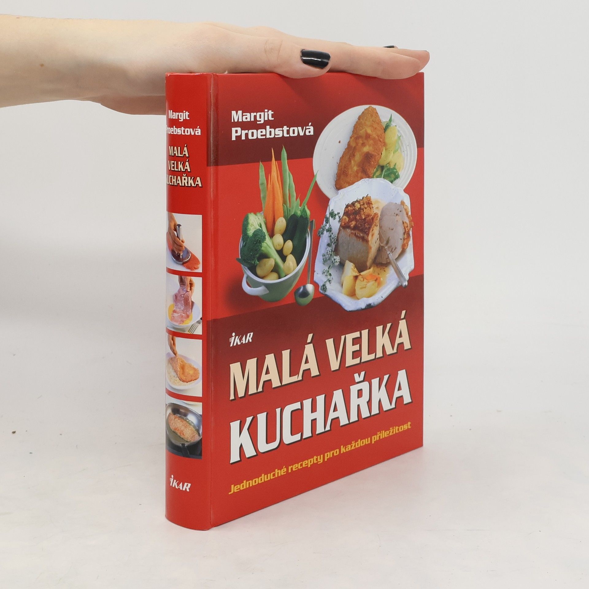 Margit Proebst Malá velká kuchařka. Jednoduché recepty pro každou příležitost