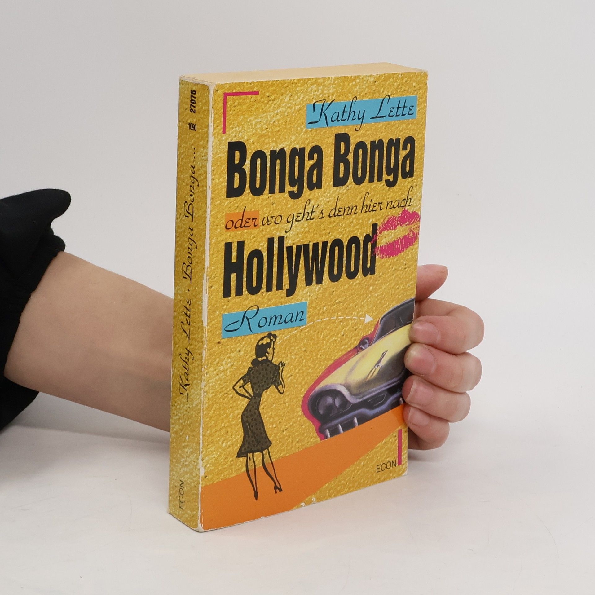 Kathy Lette Bonga Bonga, oder wo geht's denn hier nach Hollywood