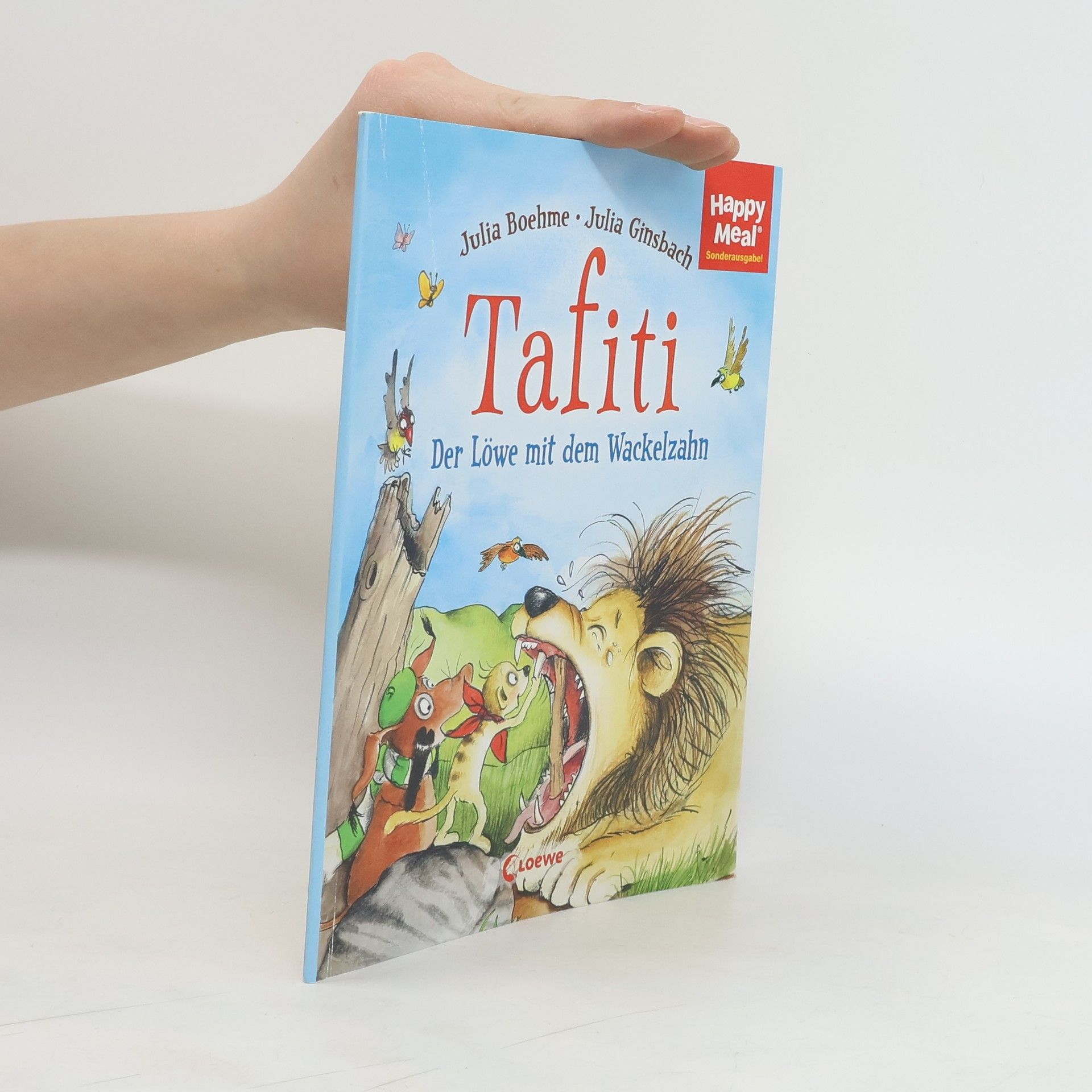 Julia Boehme Tafiti. Der Löwe mit dem Wackelzahn