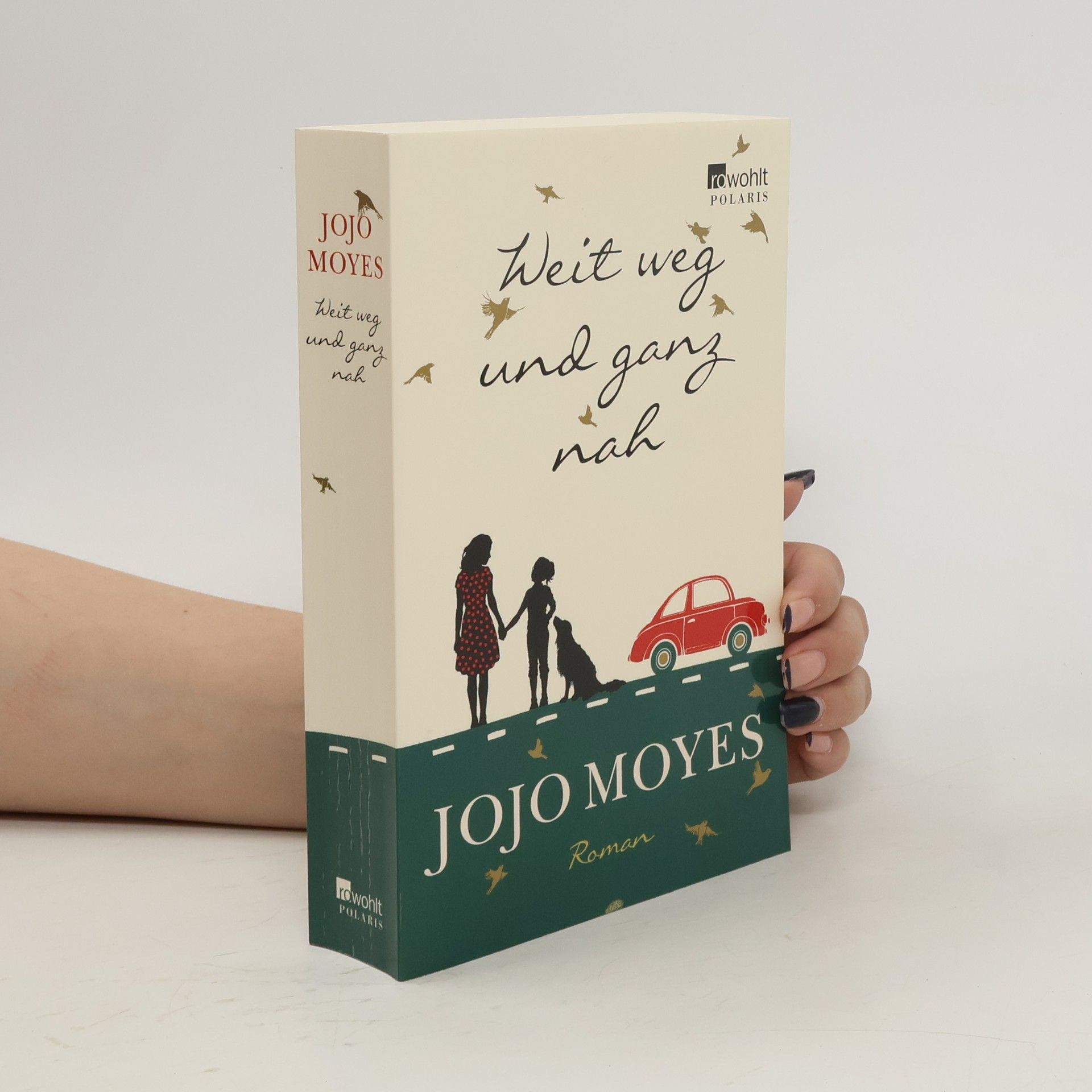Jojo Moyes Weit weg und ganz nah