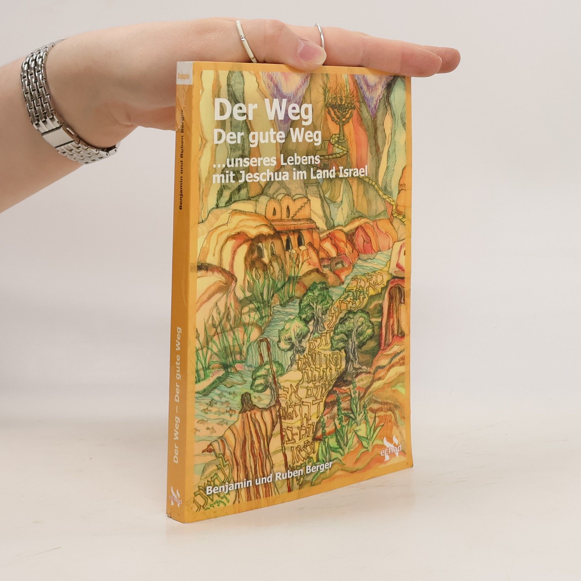 Benjamin Berger Der Weg. Der gute Weg